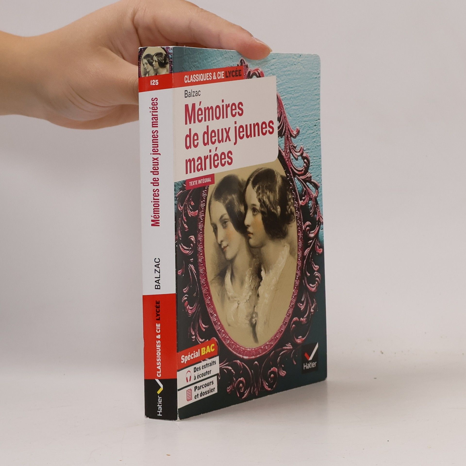 Dominique Féraud Classiques & Cie Lycée - 125: Mémoires de deux jeunes mariées