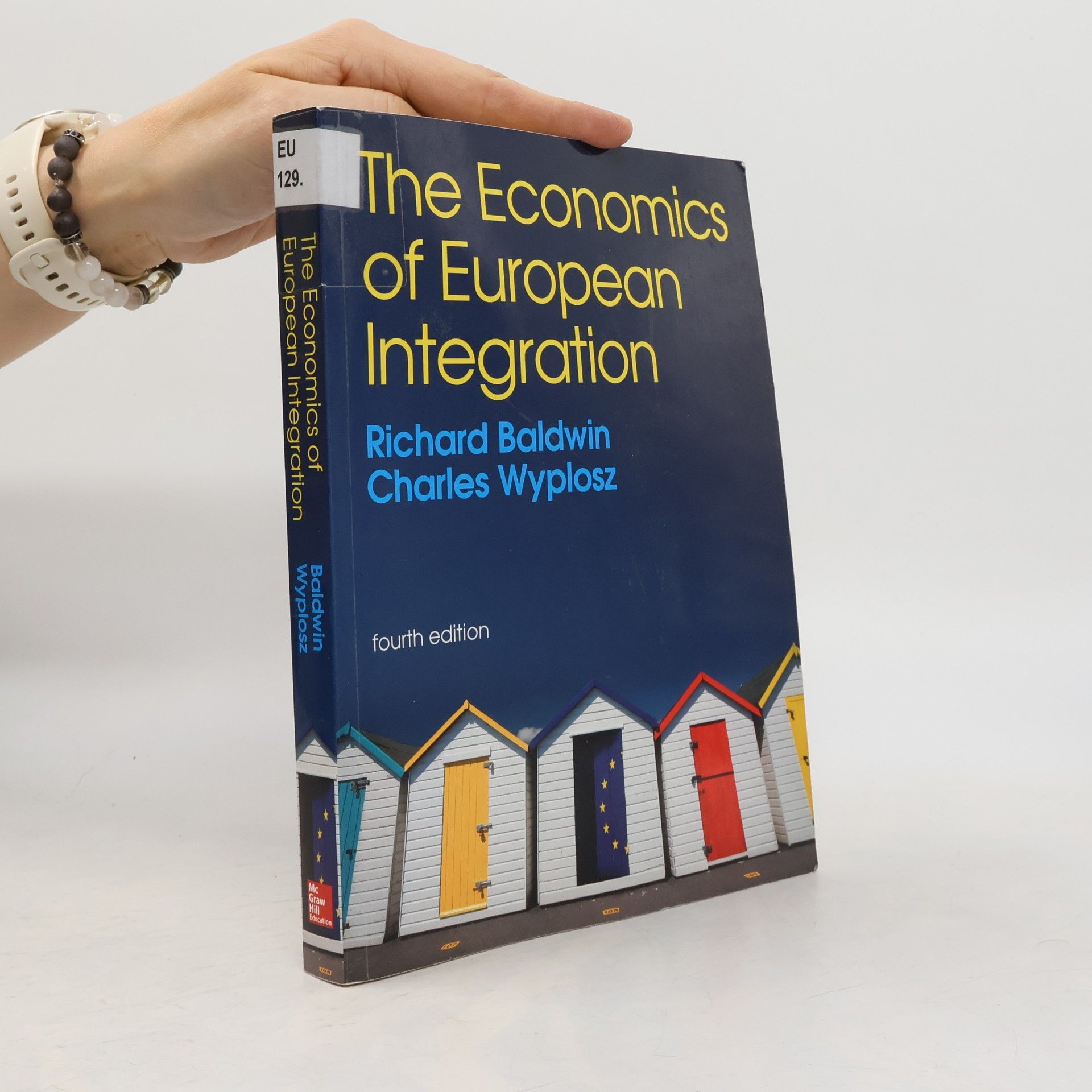 Richard Baldwin The economics of European integration