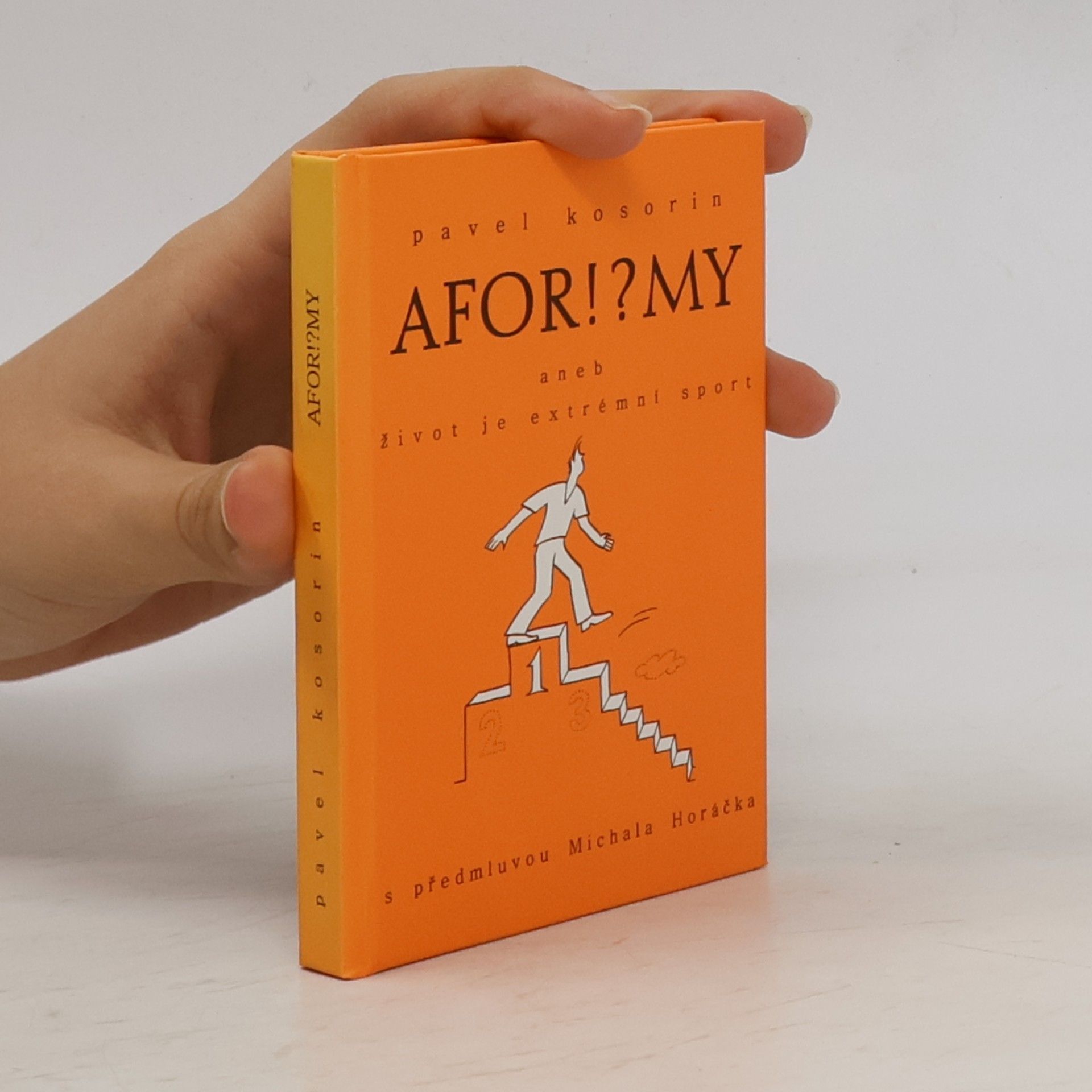 Afor!?my, aneb, Život je extrémní sport