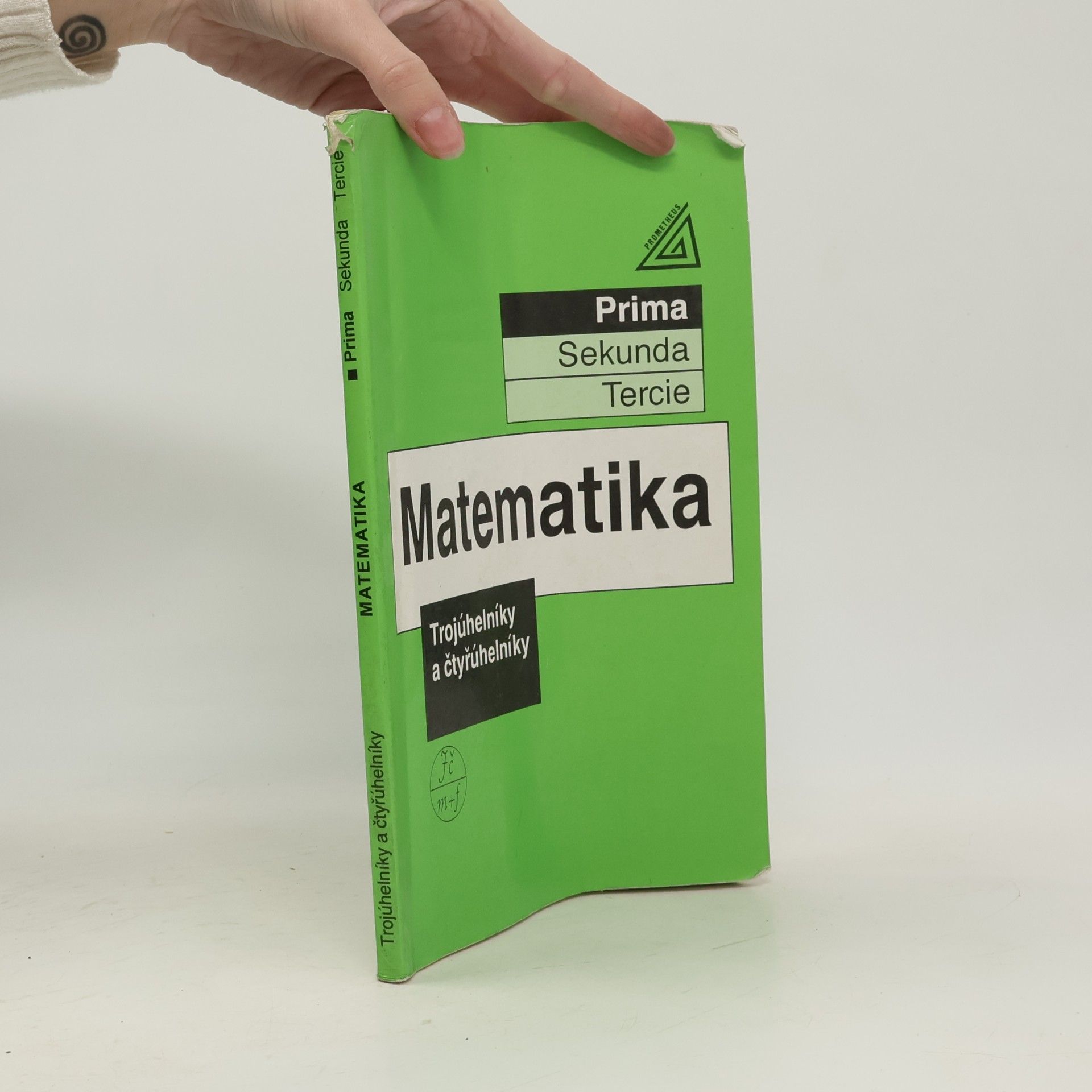 Kolektiv autorů Matematika. Prima. Trojúhelníky a čtyřúhelníky