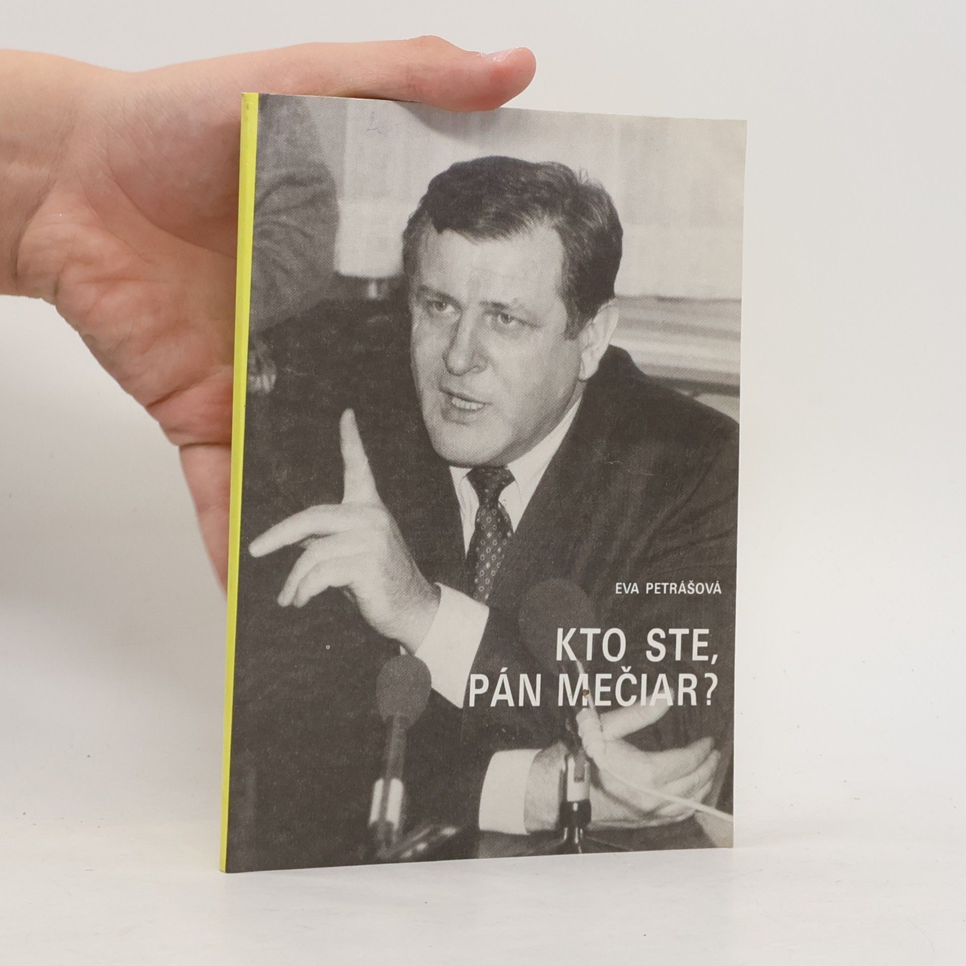 Eva Petrášová Kto ste, pán Mečiar ?