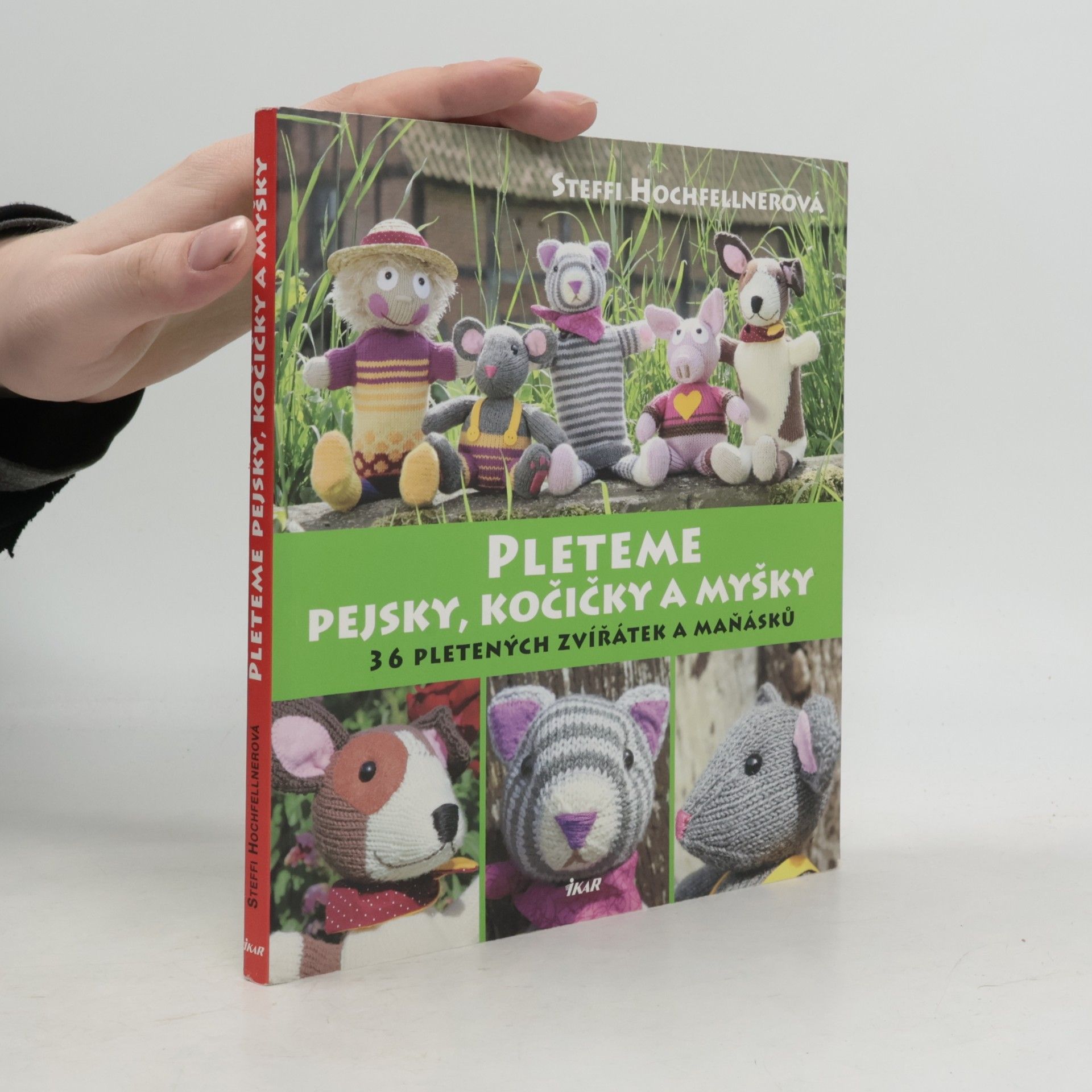 Steffi Hochfellner Pleteme pejsky, kočičky a myšky