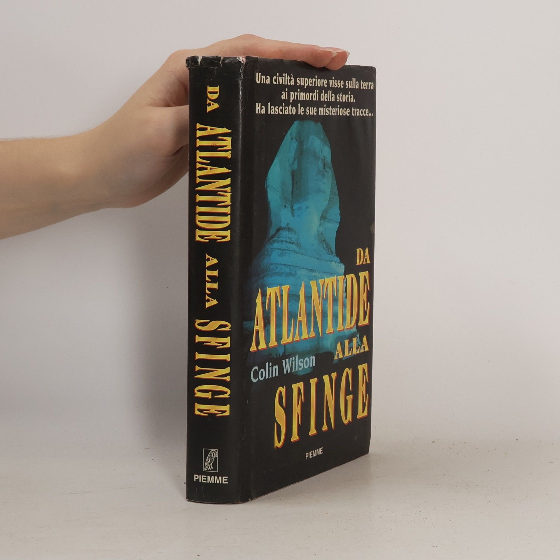 Colin Wilson Da Atlantide alla Sfinge