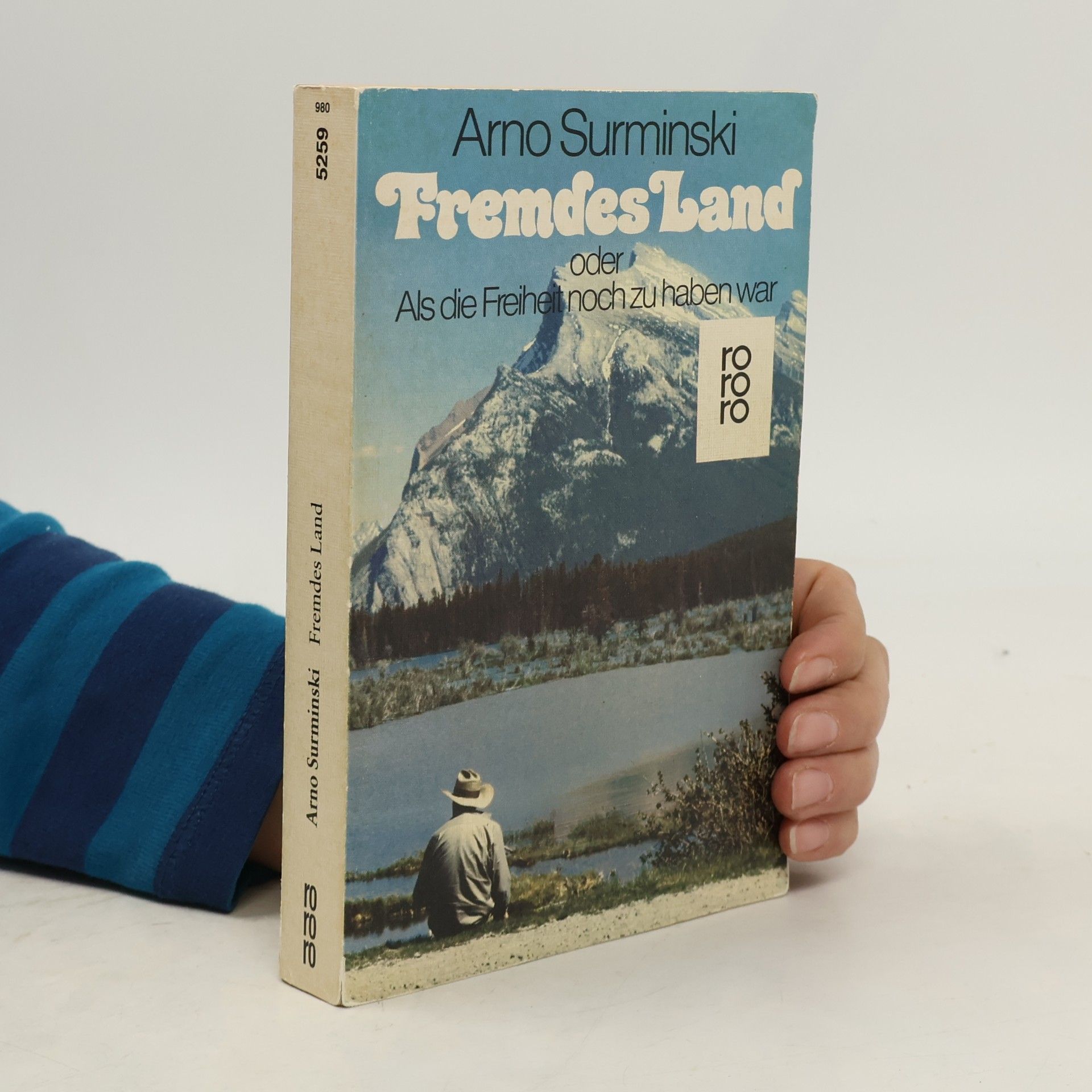 Fremdes Land oder als die Freiheit noch zu haben war