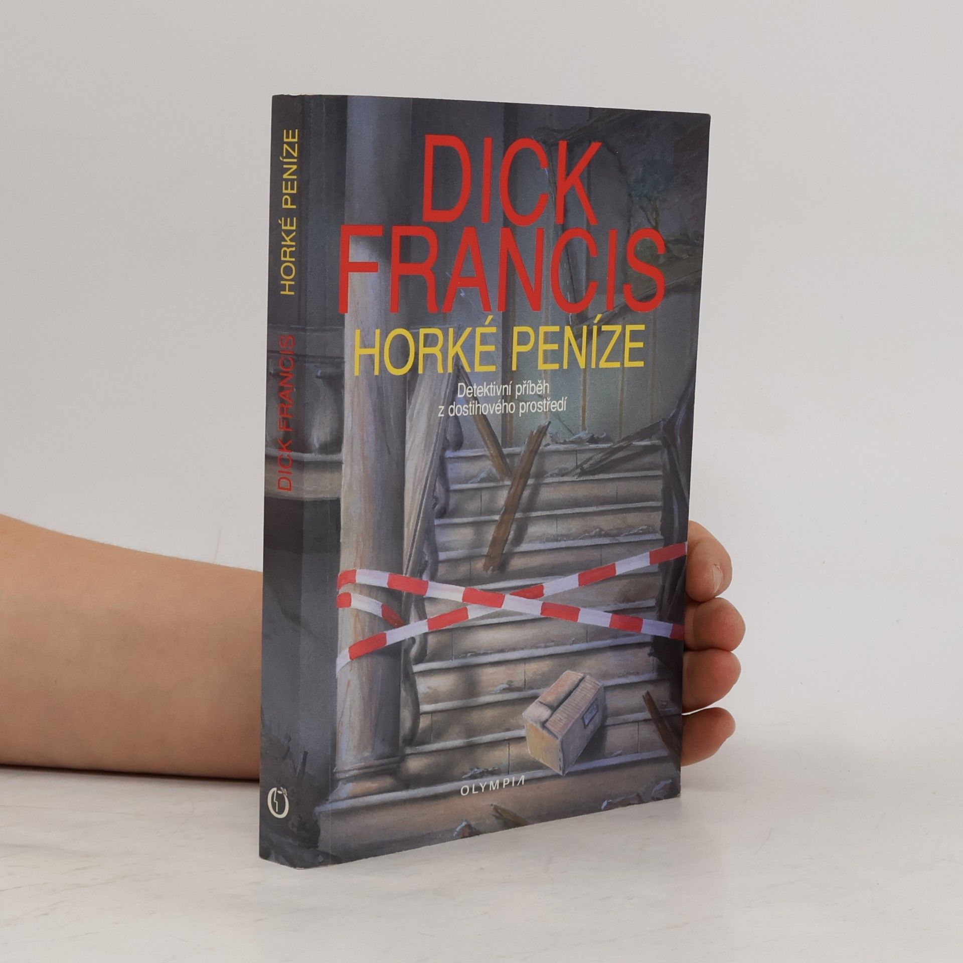 Dick Francis Horké peníze