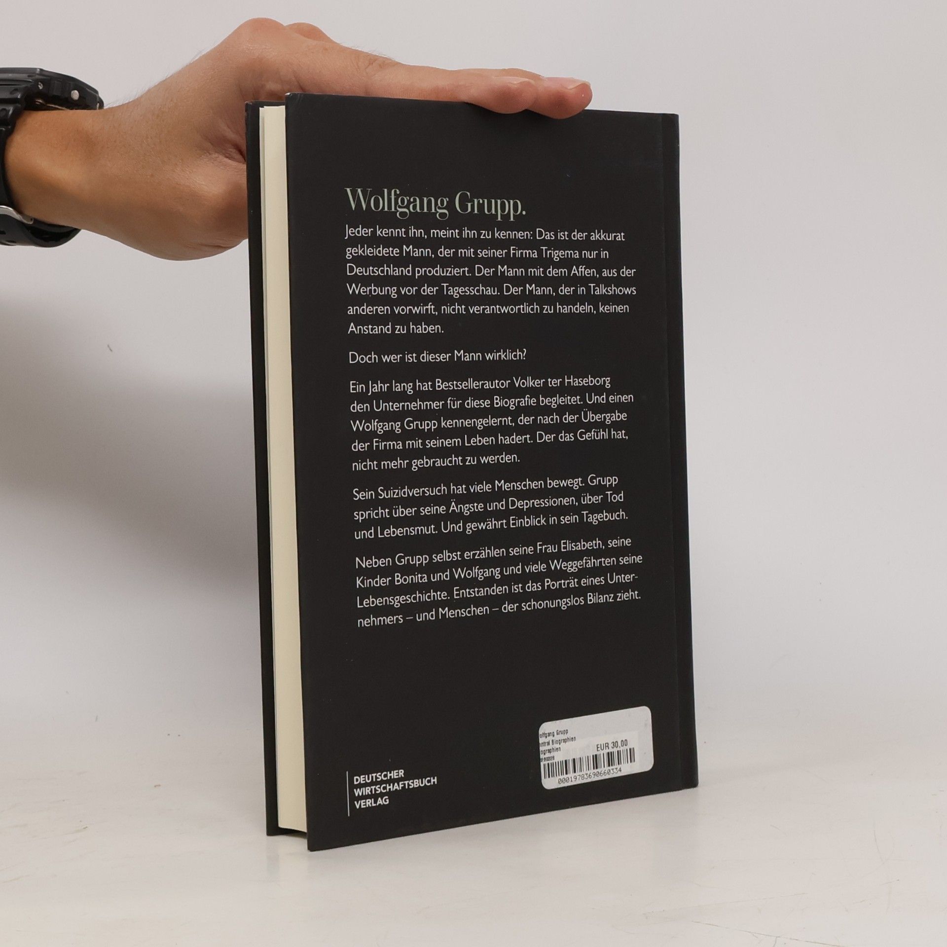 Volker ter Haseborg Wolfgang Grupp - die offizielle Biografie