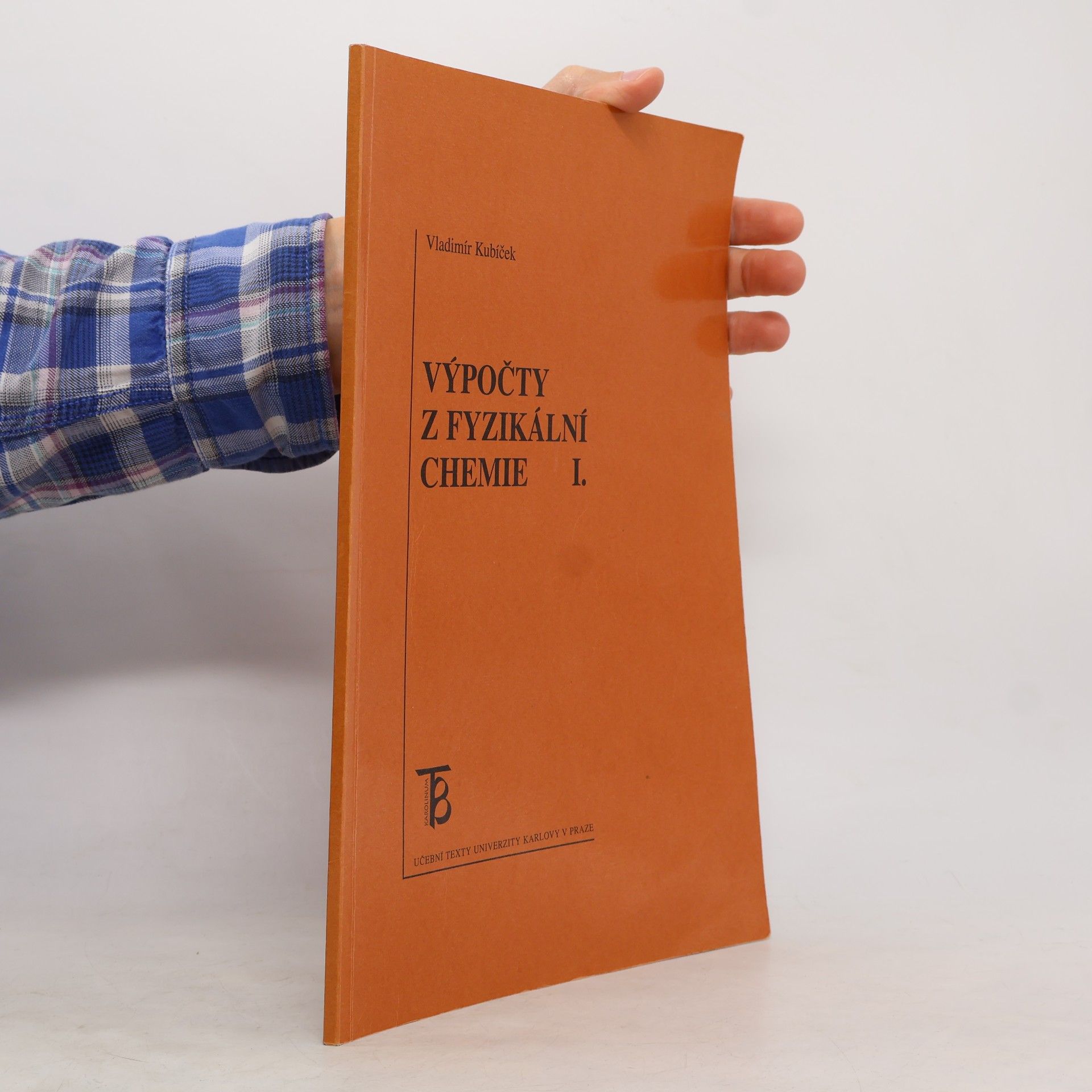 Vladimír Kubíček Výpočty z fyzikální chemie I.