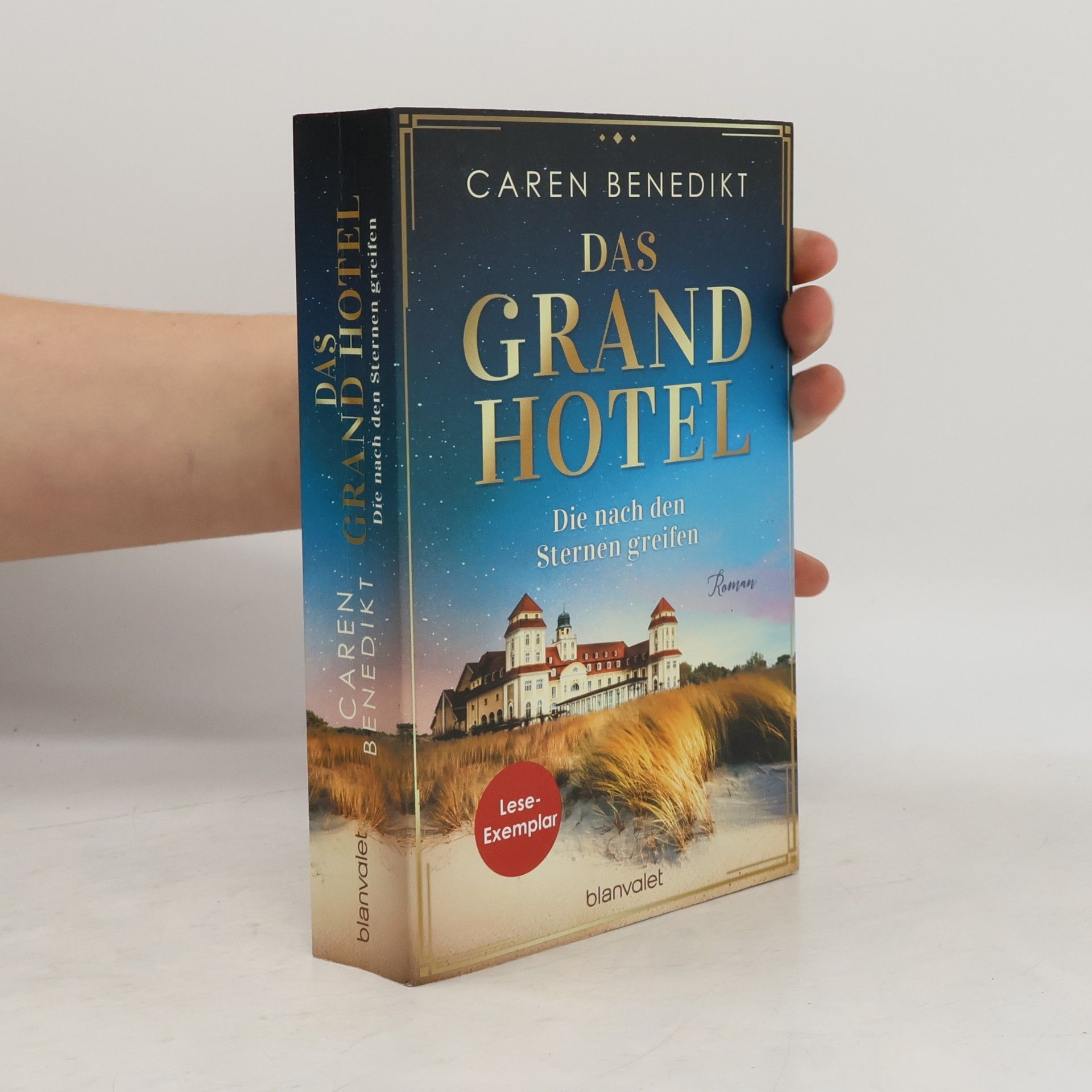 Das Grand Hotel. Die nach den Sternen greifen