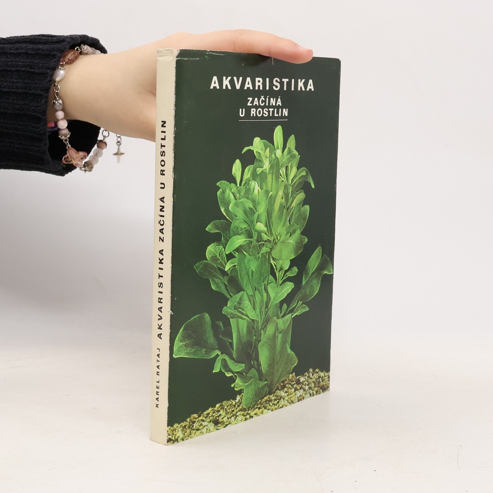 Karel Rataj Akvaristika začiná u rostlin