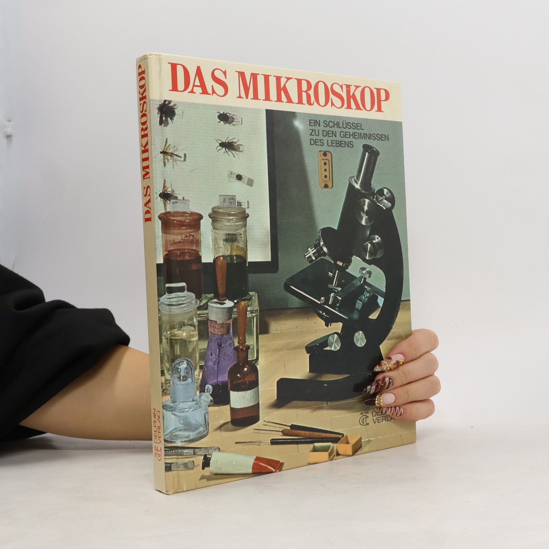 Helmut Tyroff Das Mikroskop. Ein Schlüssel zu den Geheimnissen des Lebens