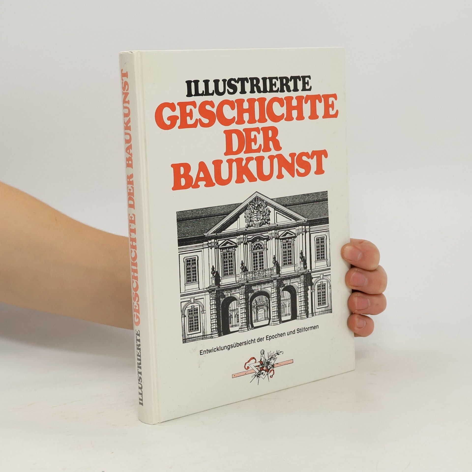 Julius Hermann Schröder Illustrierte Geschichte der Baukunst