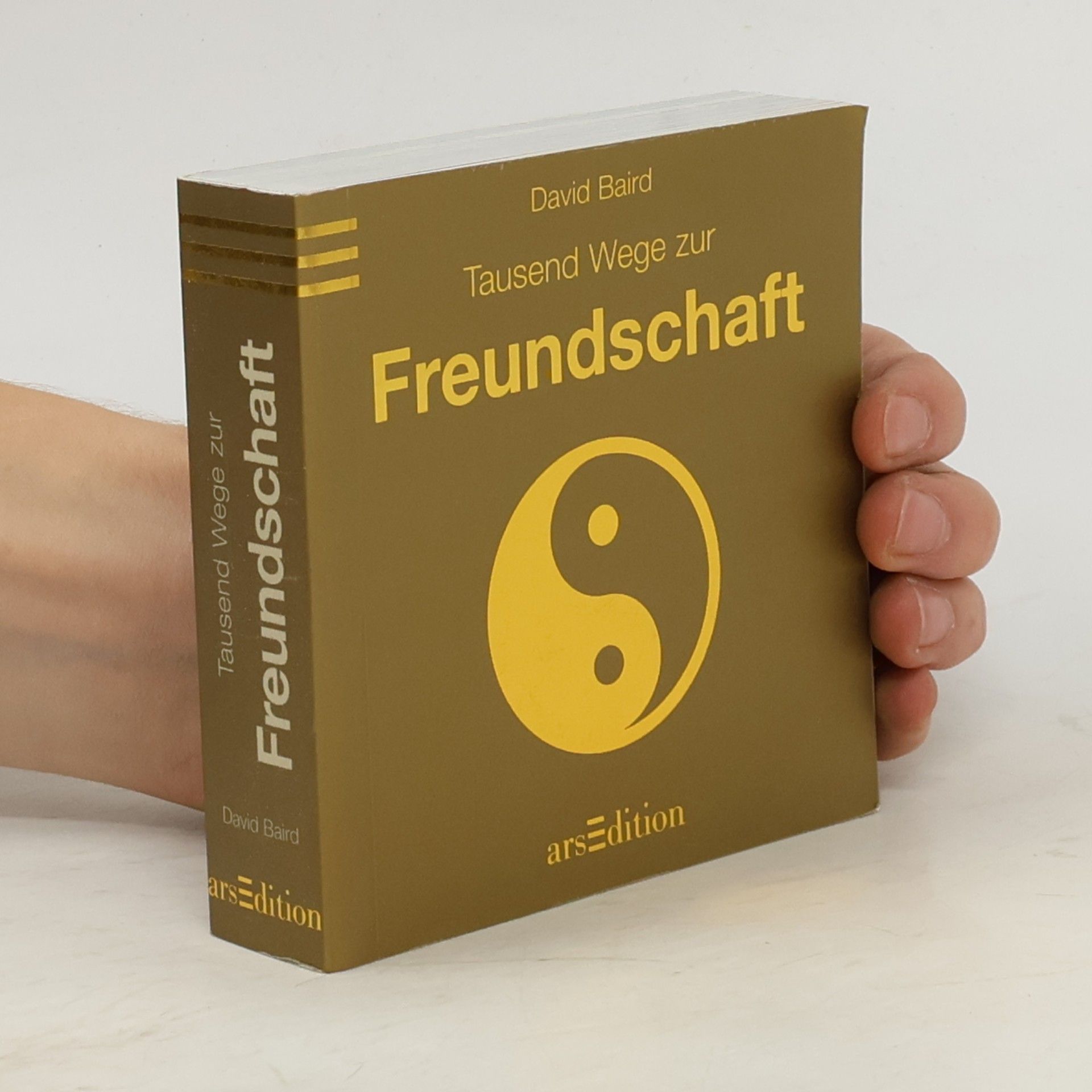 David Baird Tausend Wege zur Freundschaft