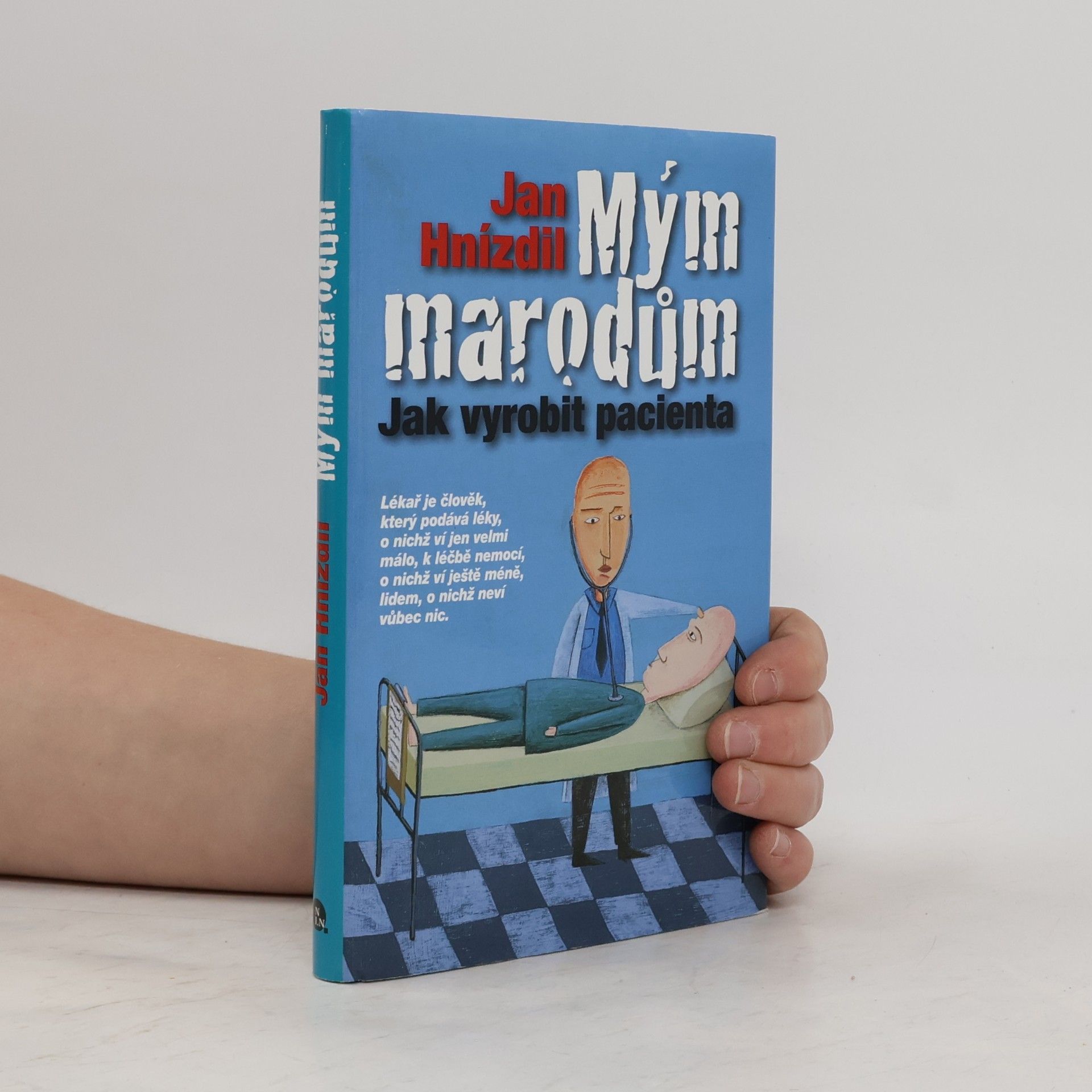 Jan Hnízdil Mým marodům