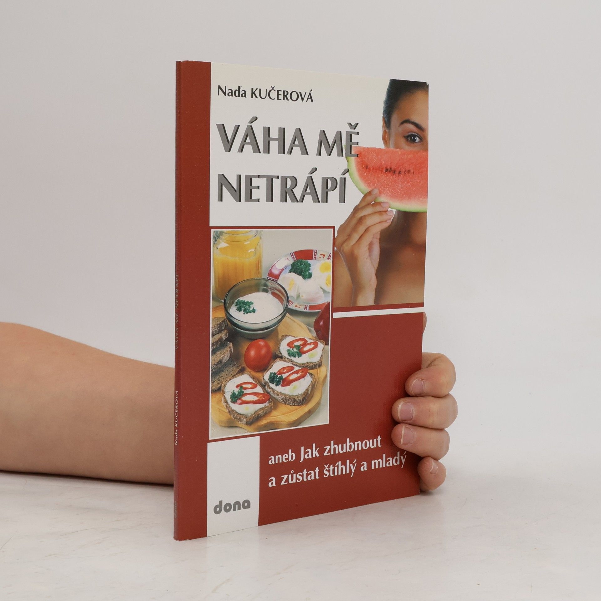 Váha mě netrápí aneb jak zhubnout a zůstat štíhlý a mladý