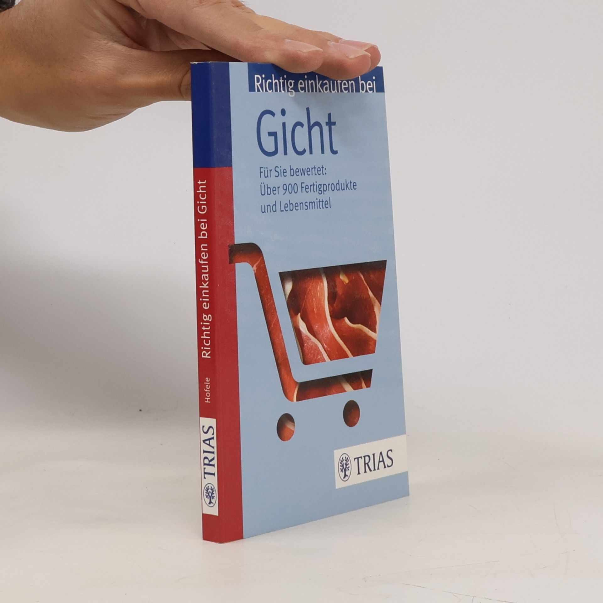 Karin Hofele Richtig einkaufen bei Gicht