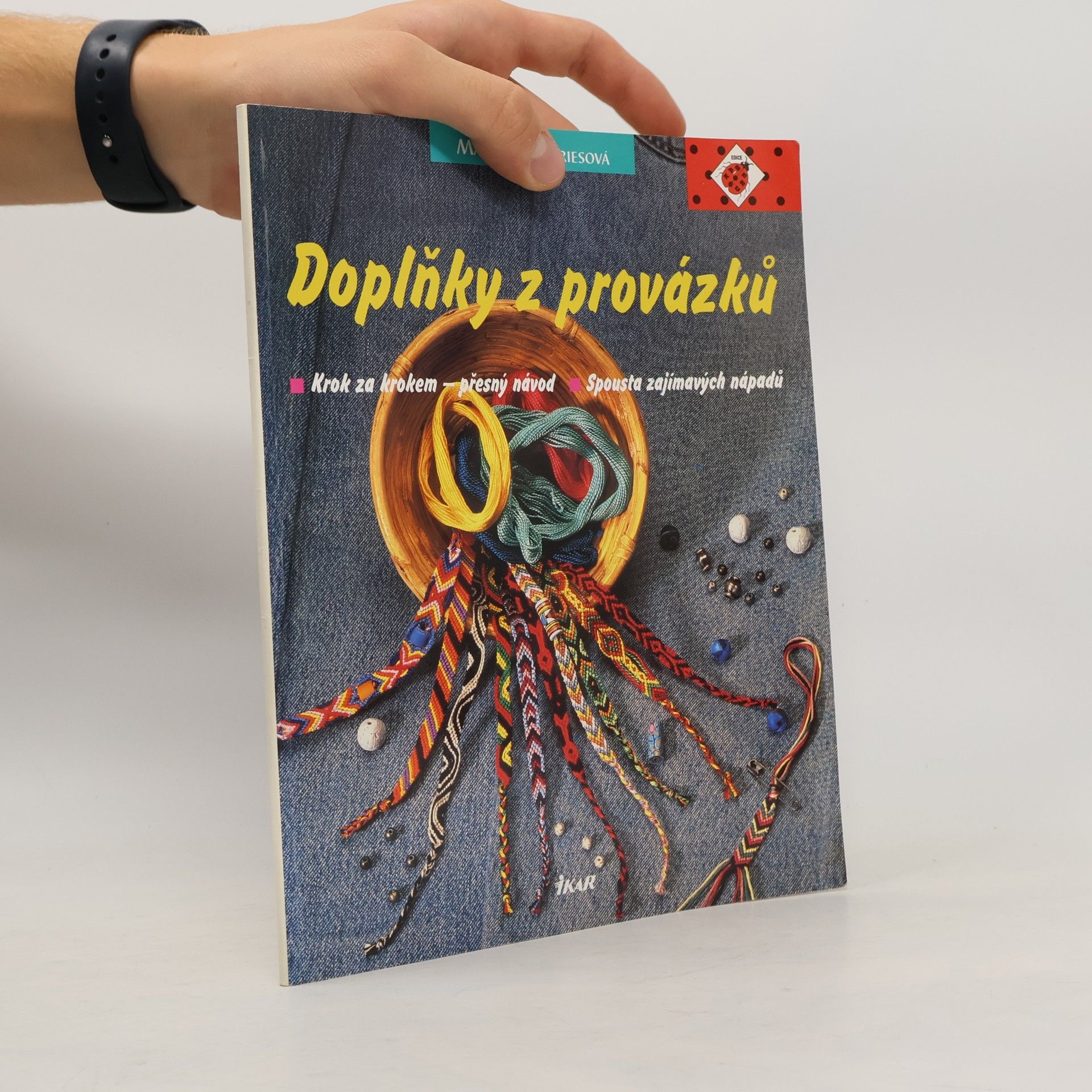 Doplňky z provázků : krok za krokem - přesný návod: Spousta zajímavých nápadů