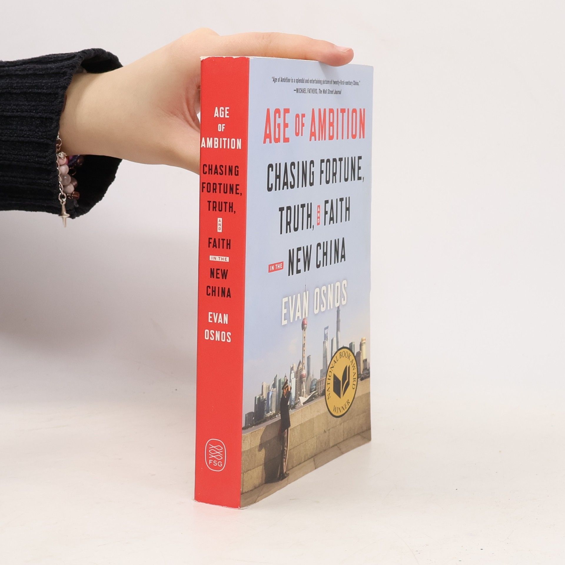 Evan Osnos Age of Ambition: Chasing Fortune, Truth, and Faith in the New China