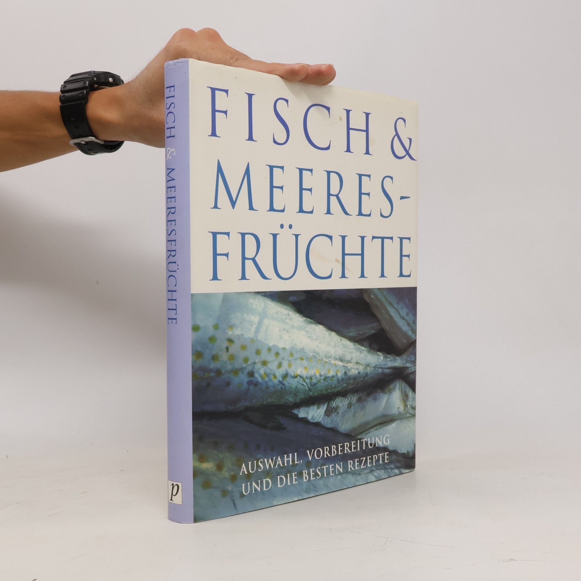 Autorenkollektiv Fisch und Meeresfrüchte