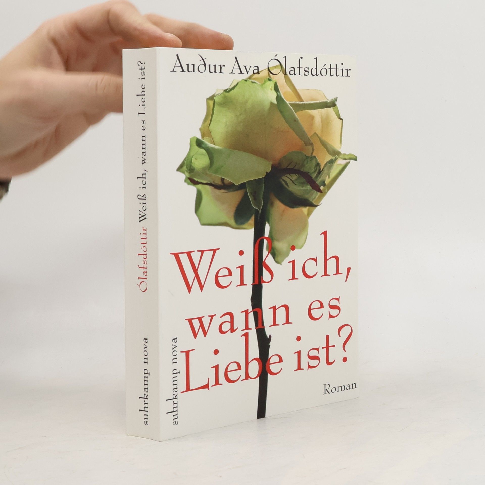 Auður Ava Ólafsdóttir Weiß ich, wann es Liebe ist