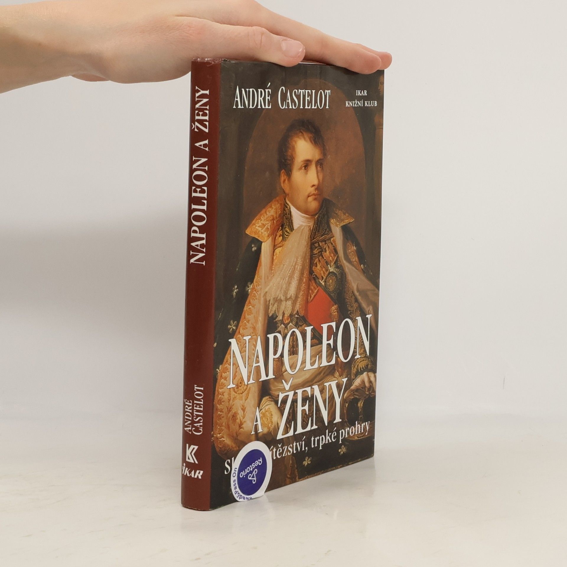 André Castelot Napoleon a ženy