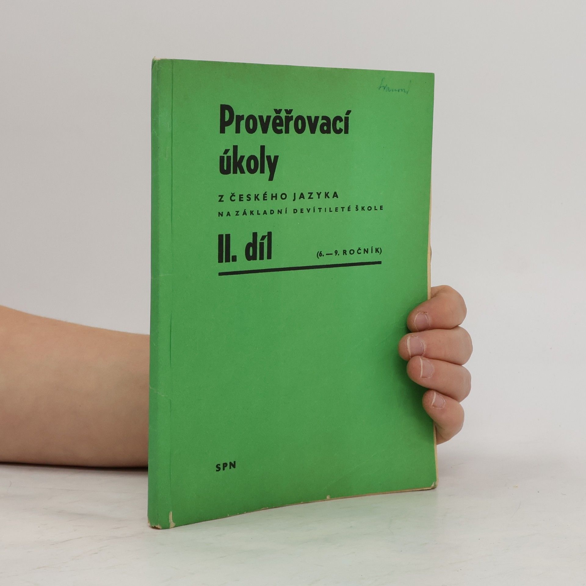 Prověřovací úkoly z českého jazyka II. Díl (6.-9. Ročník)