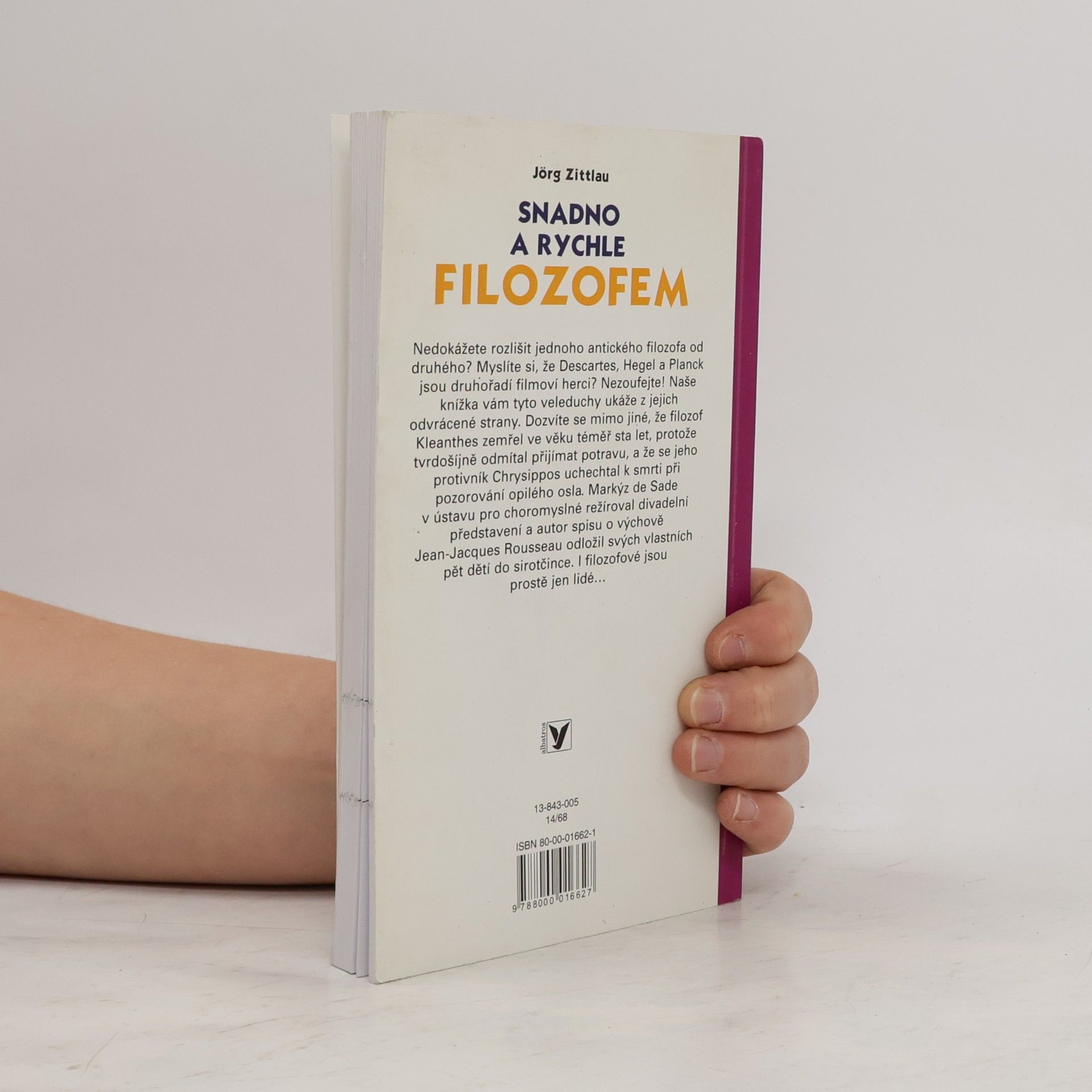 Jörg Zittlou Snadno a rychle filozofem. Malý lexikon světového myšlení