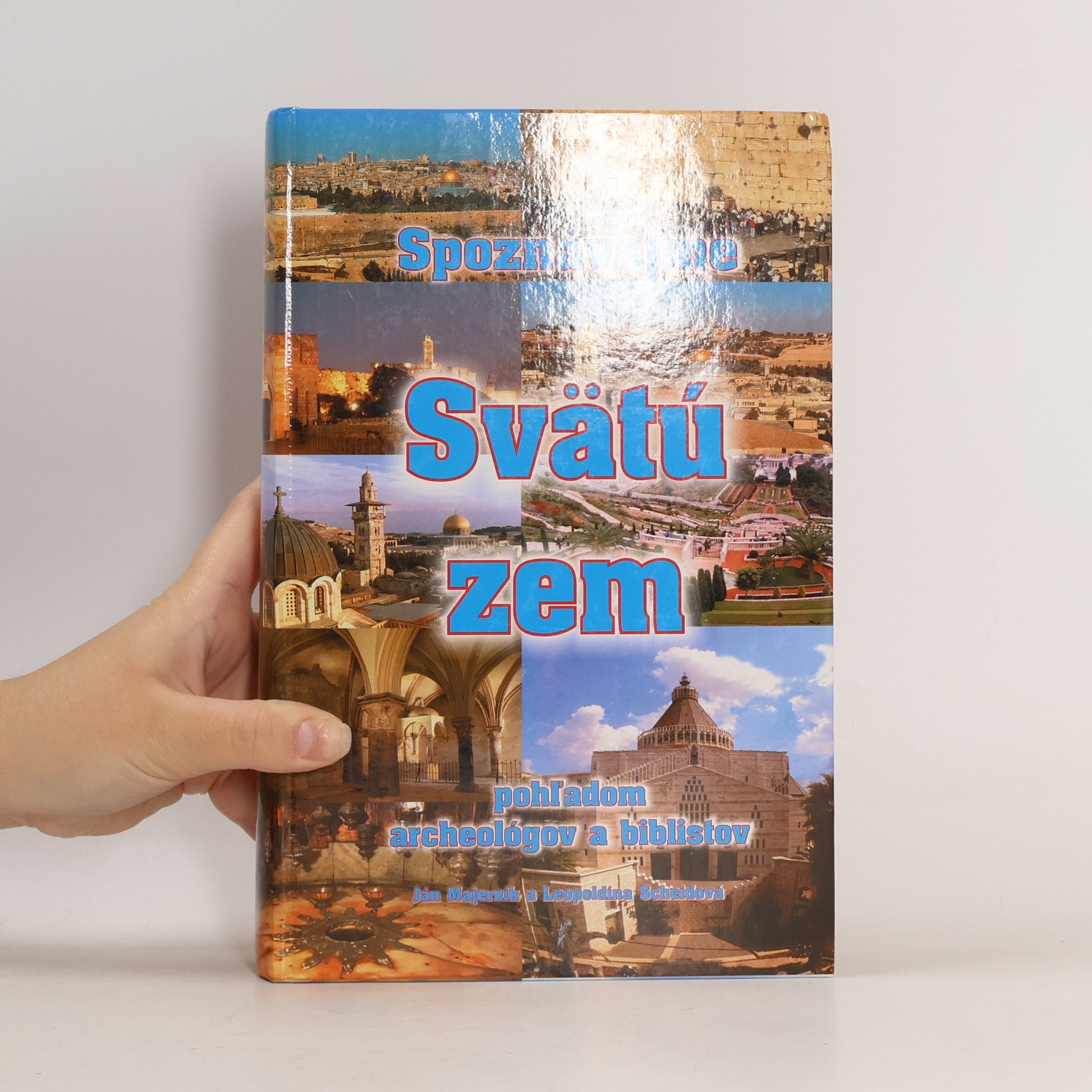 Spoznávajme Svätú zem pohľadom archeológov a biblistov