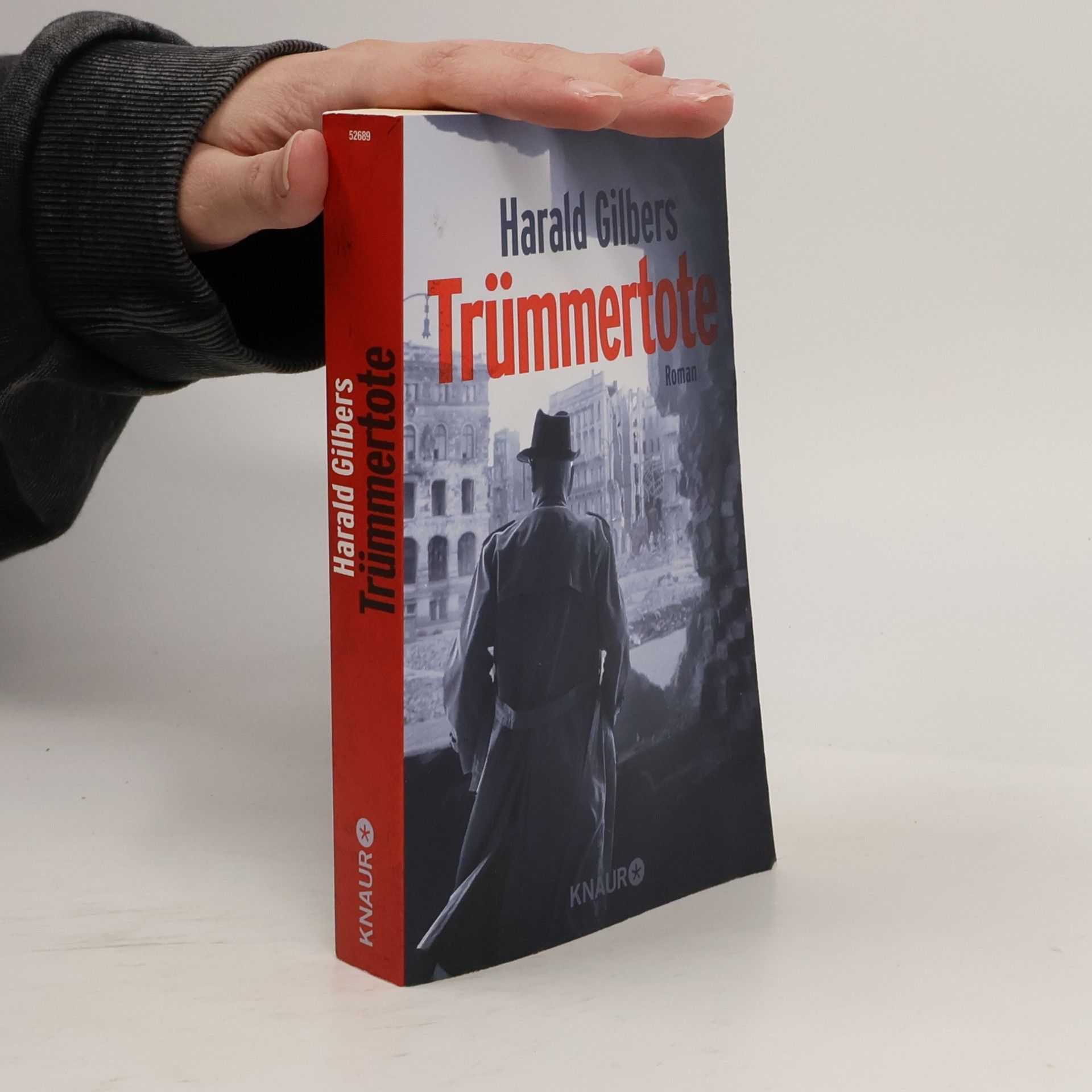 Harald Gilbers Trümmertote