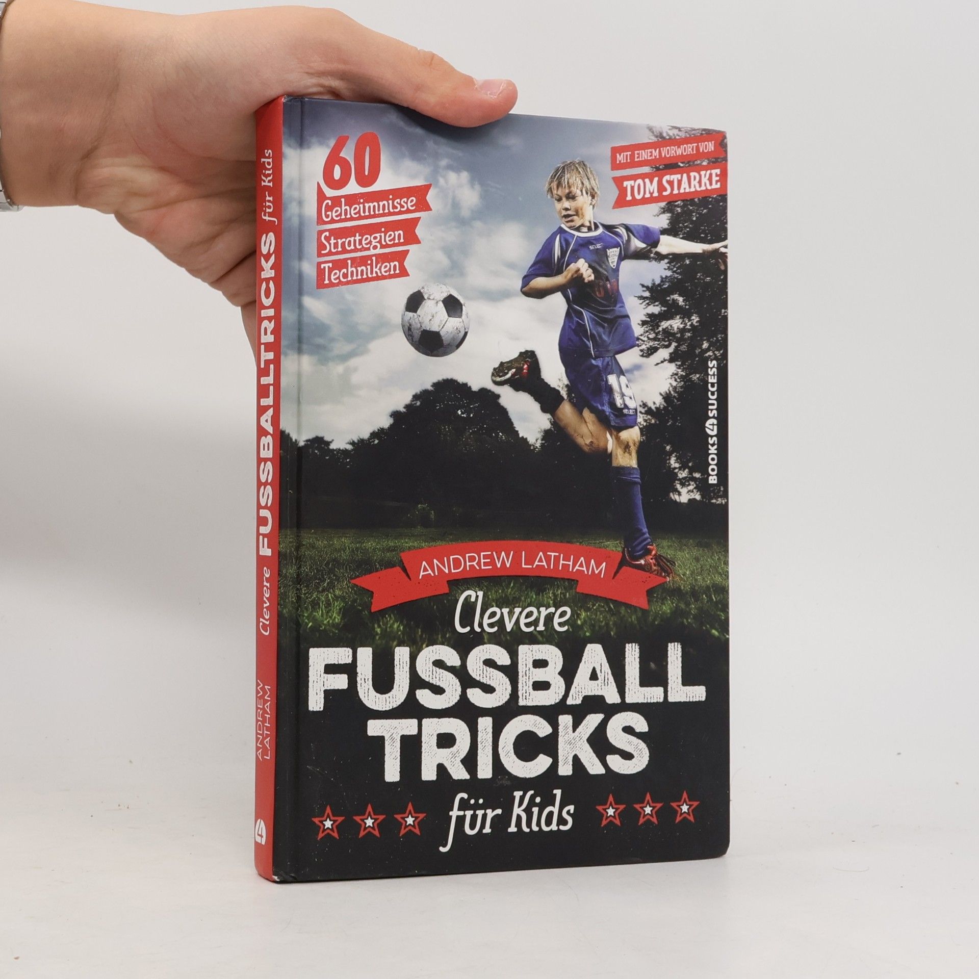 Andrew Latham Clevere Fußballtricks für Kids
