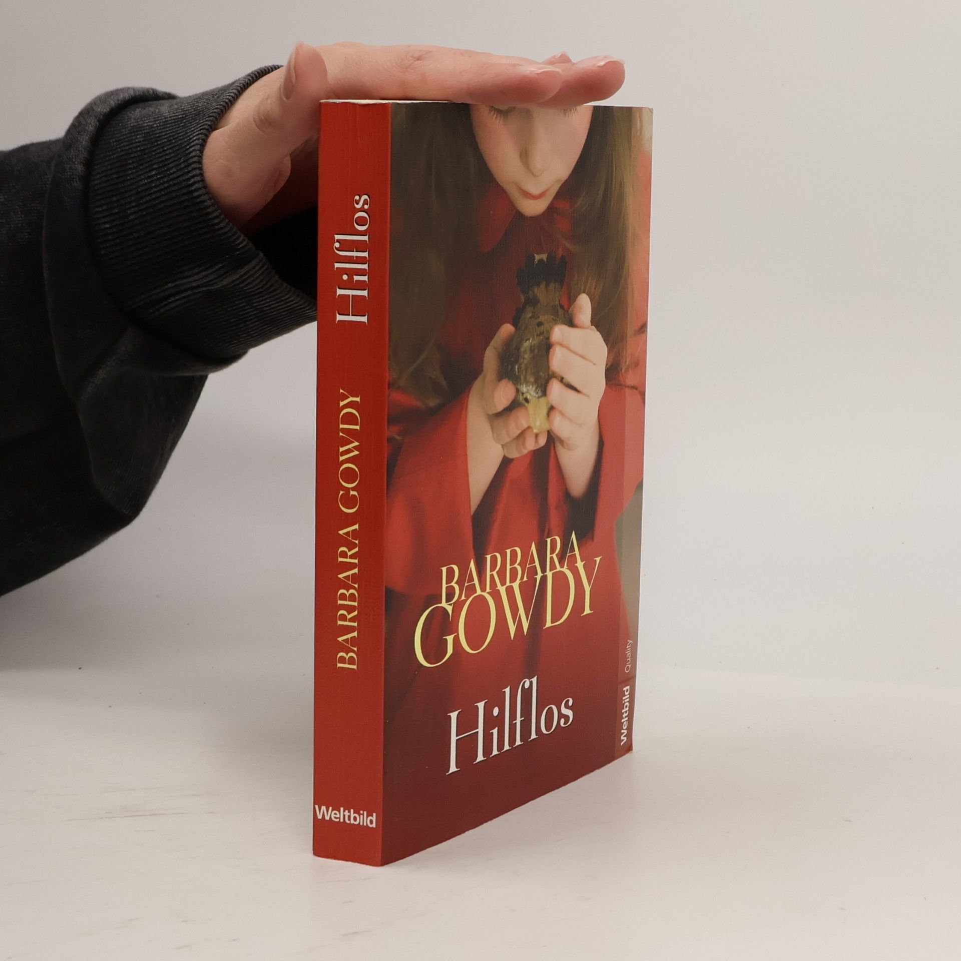 Barbara Gowdy Hilflos