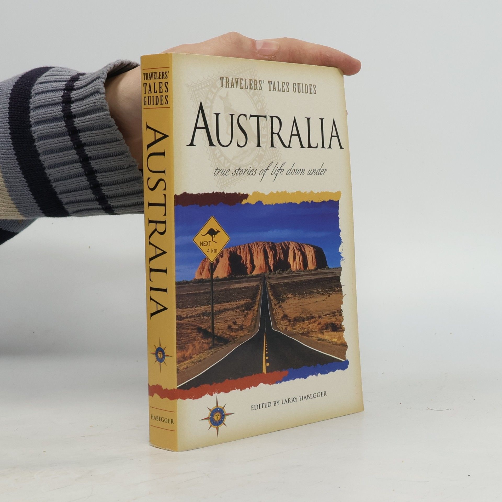 Larry Habegger Travelers' Tales Guides: Australia