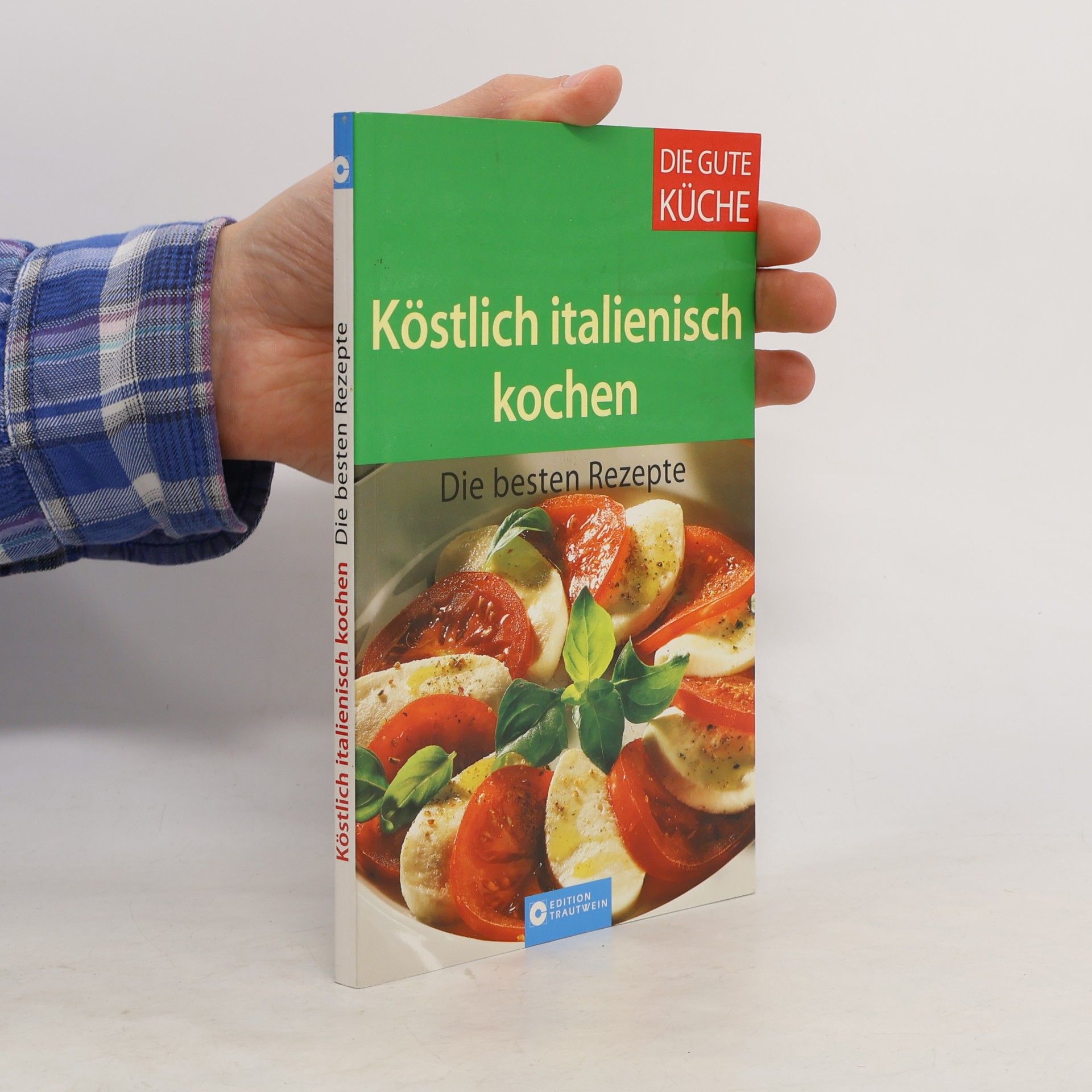 Brigitte Pfeiffer Köstlich italienisch kochen