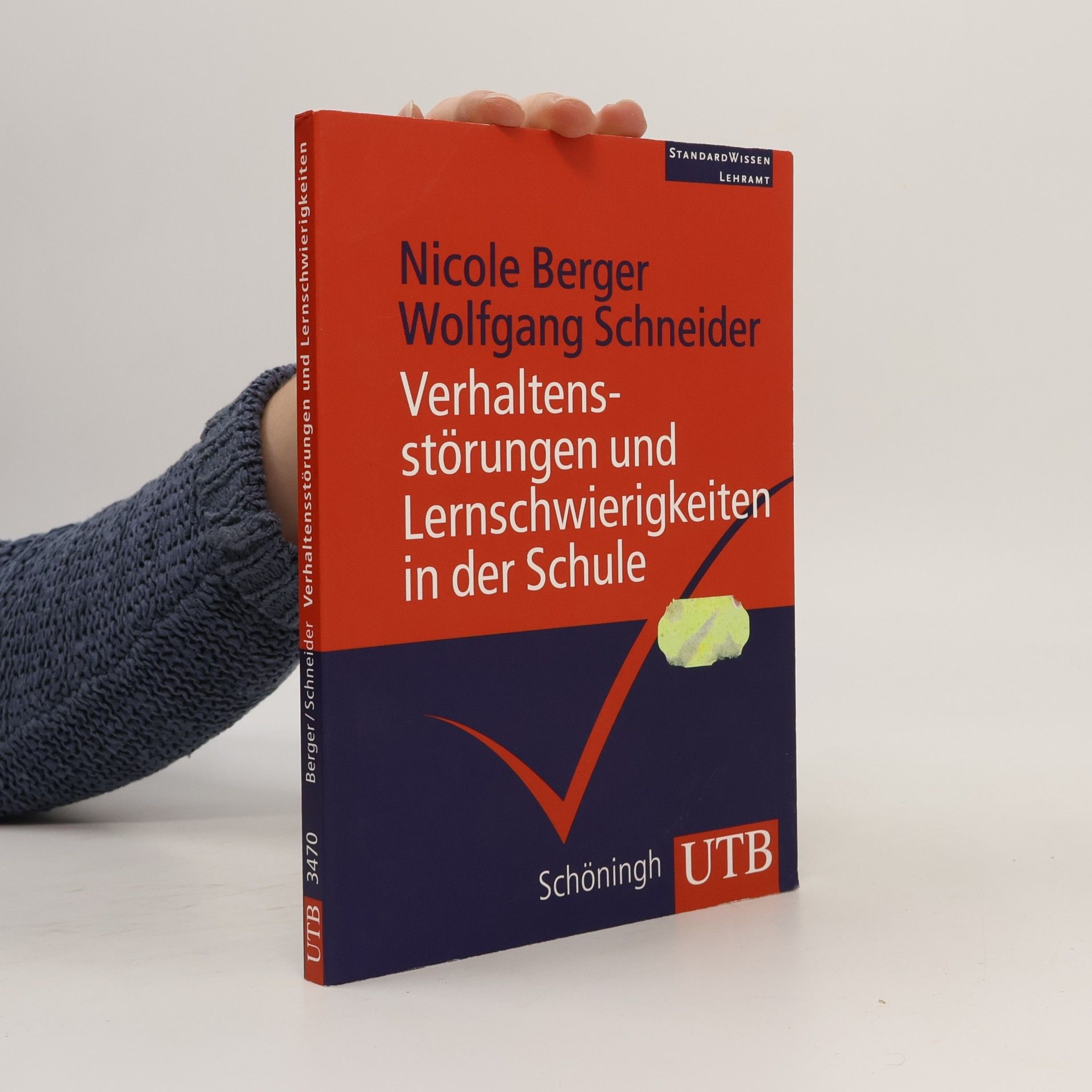 Nicole Berger Standardwissen Lehramt - 3470: Verhaltensstörungen und Lernschwierigkeiten in der Schule