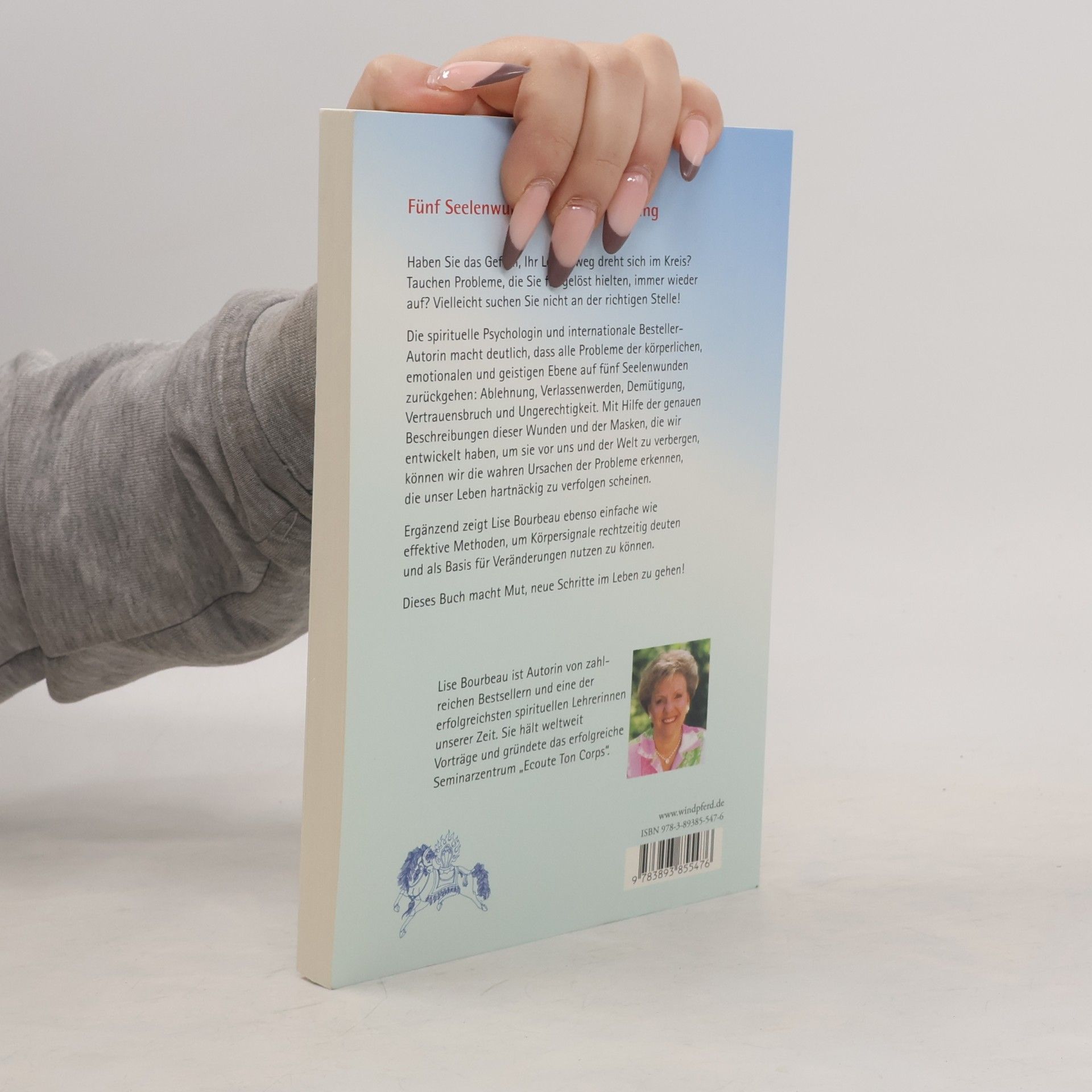 Lise Bourbeau Heile die Wunden deiner Seele