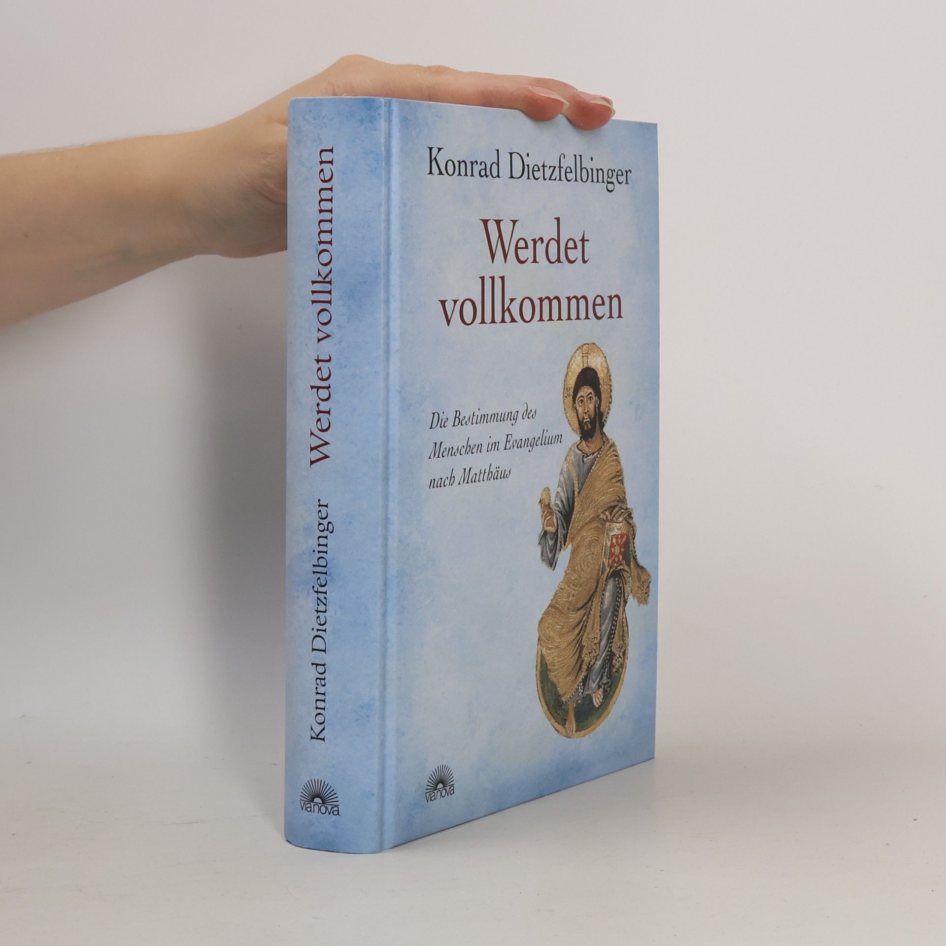 Konrad Dietzfelbinger Werdet vollkommen