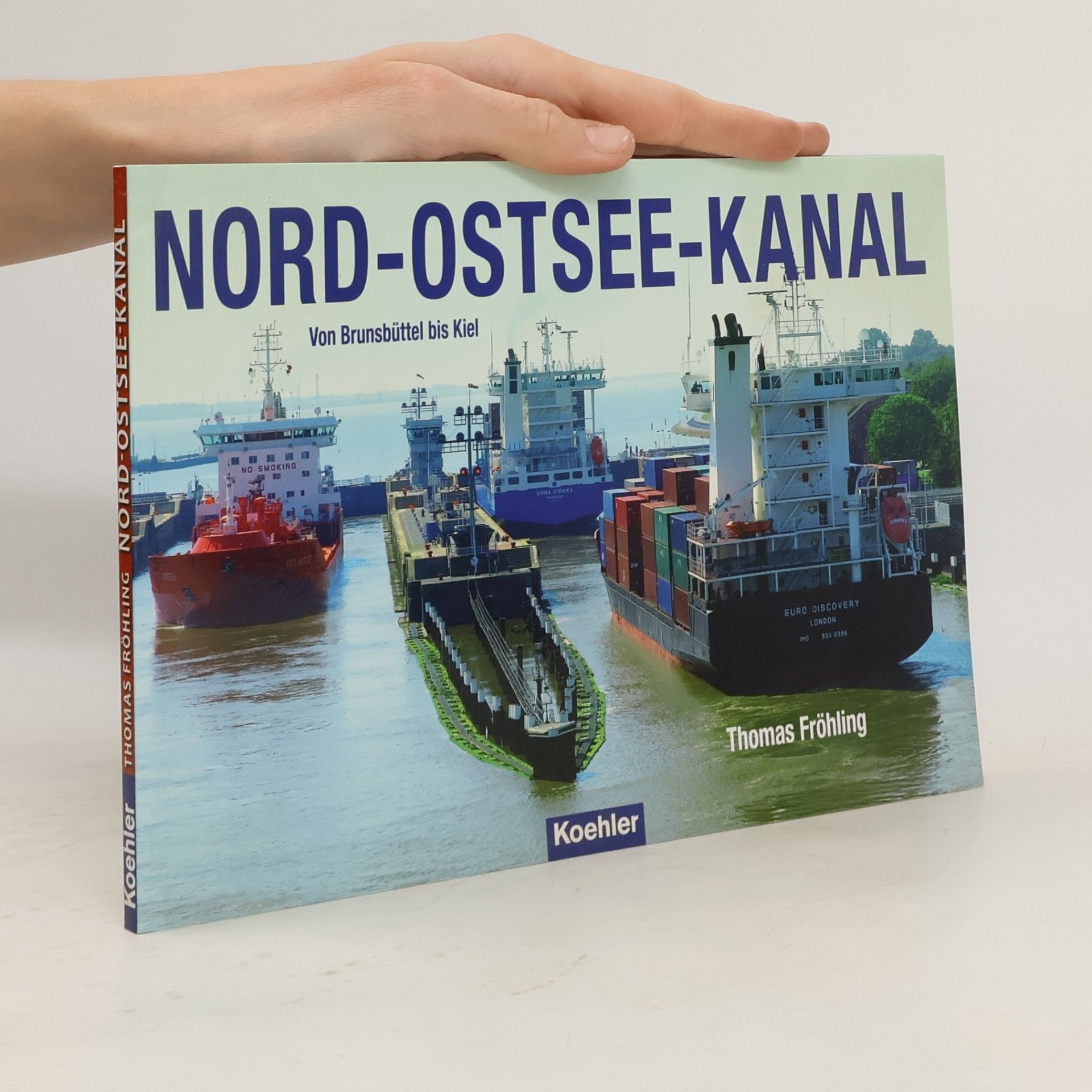 Thomas Fröhling Der Nord-Ostsee-Kanal
