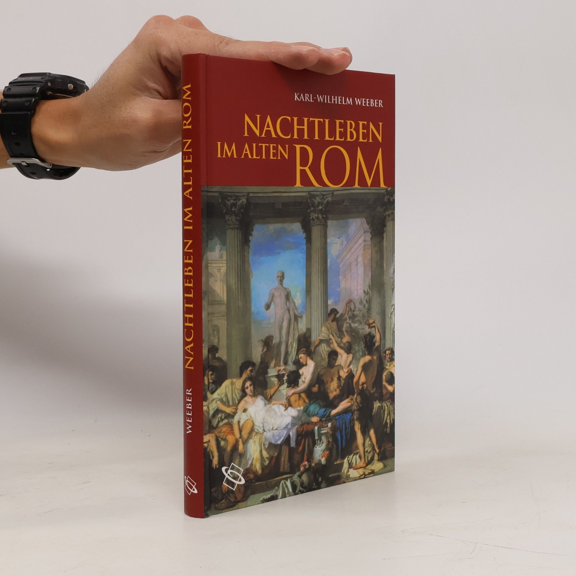 Karl-Wilhelm Weeber Nachtleben im alten Rom