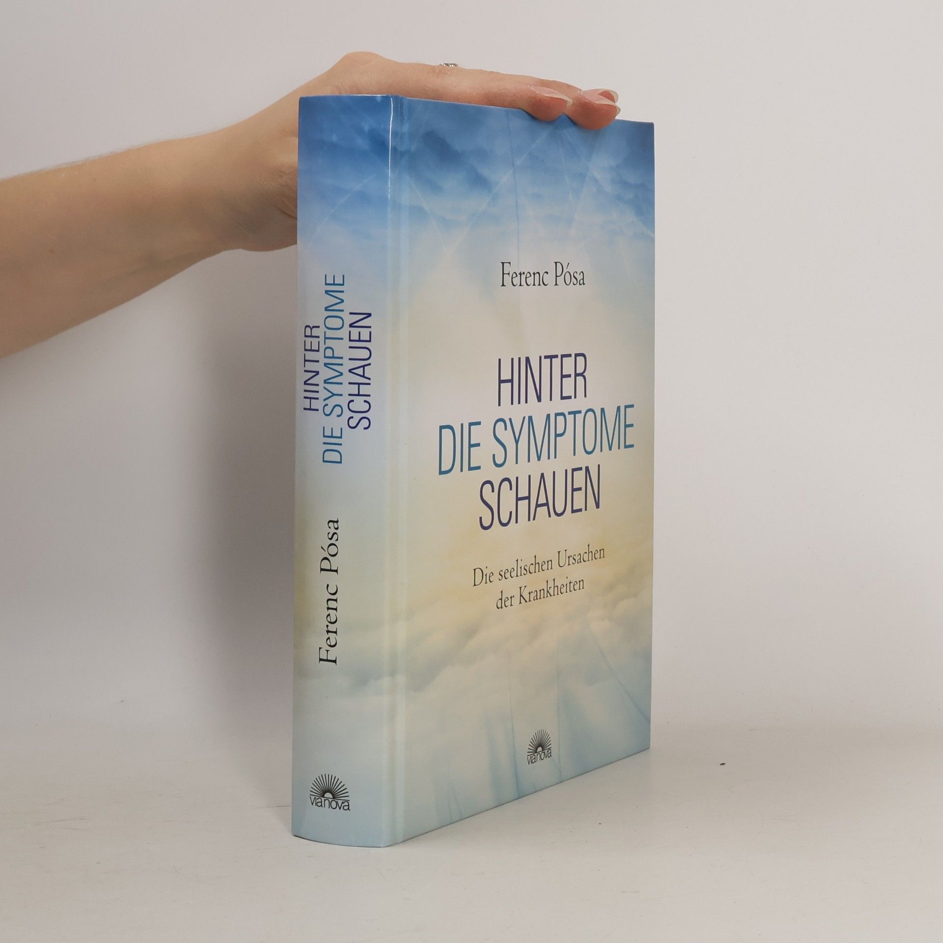 Ferenc Pósa Hinter die Symptome schauen