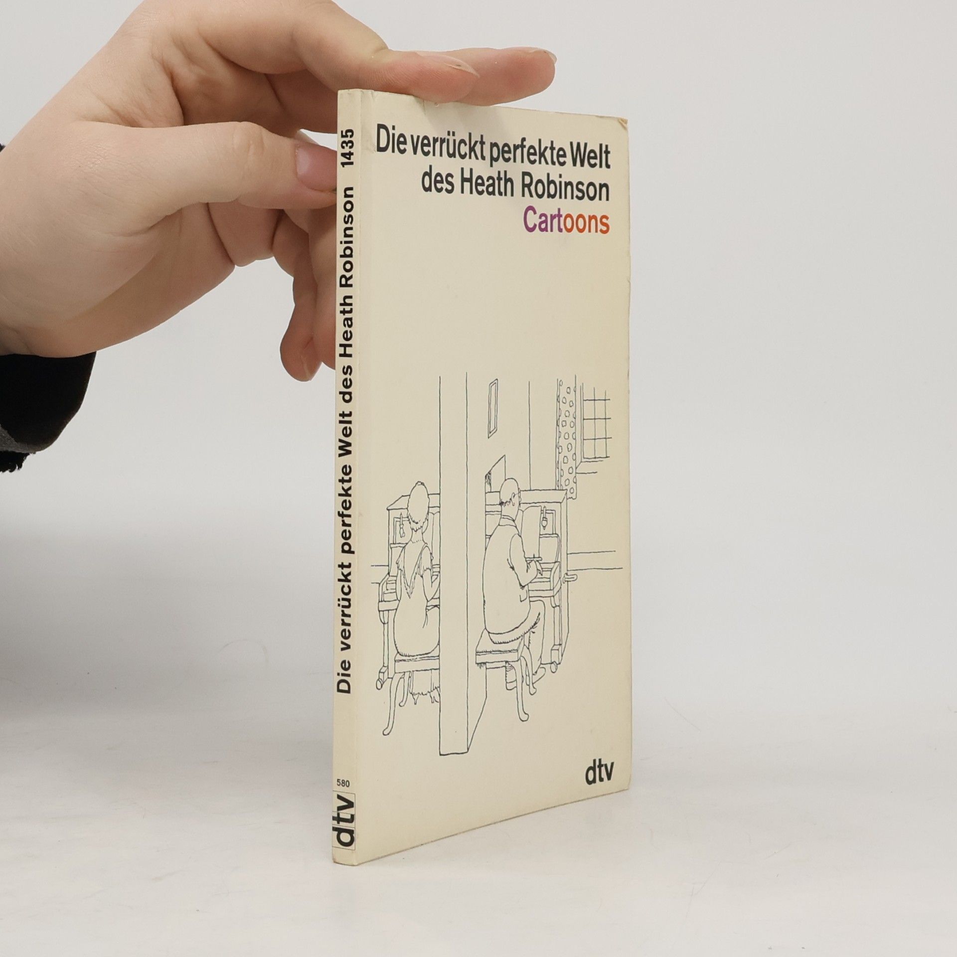 Various authors Die verrückt perfekte Welt des Heath Robinson