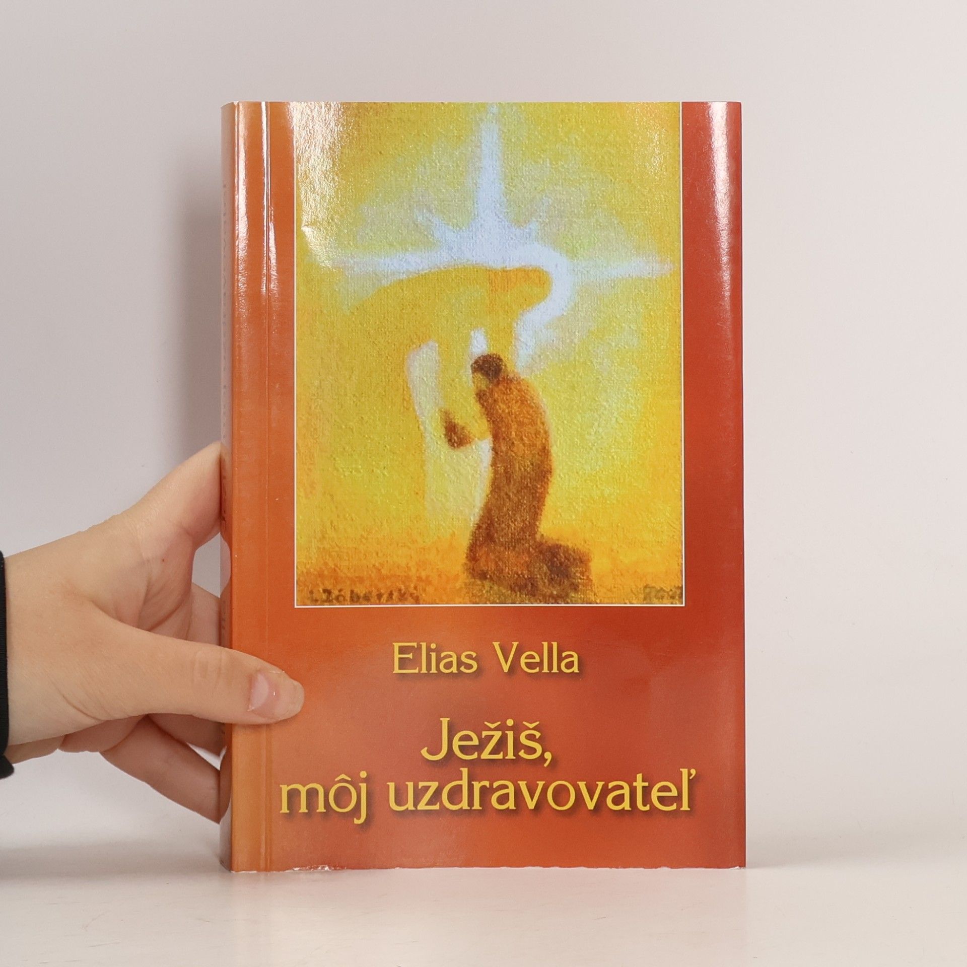 Elias Vella Ježiš, môj uzdravovateľ