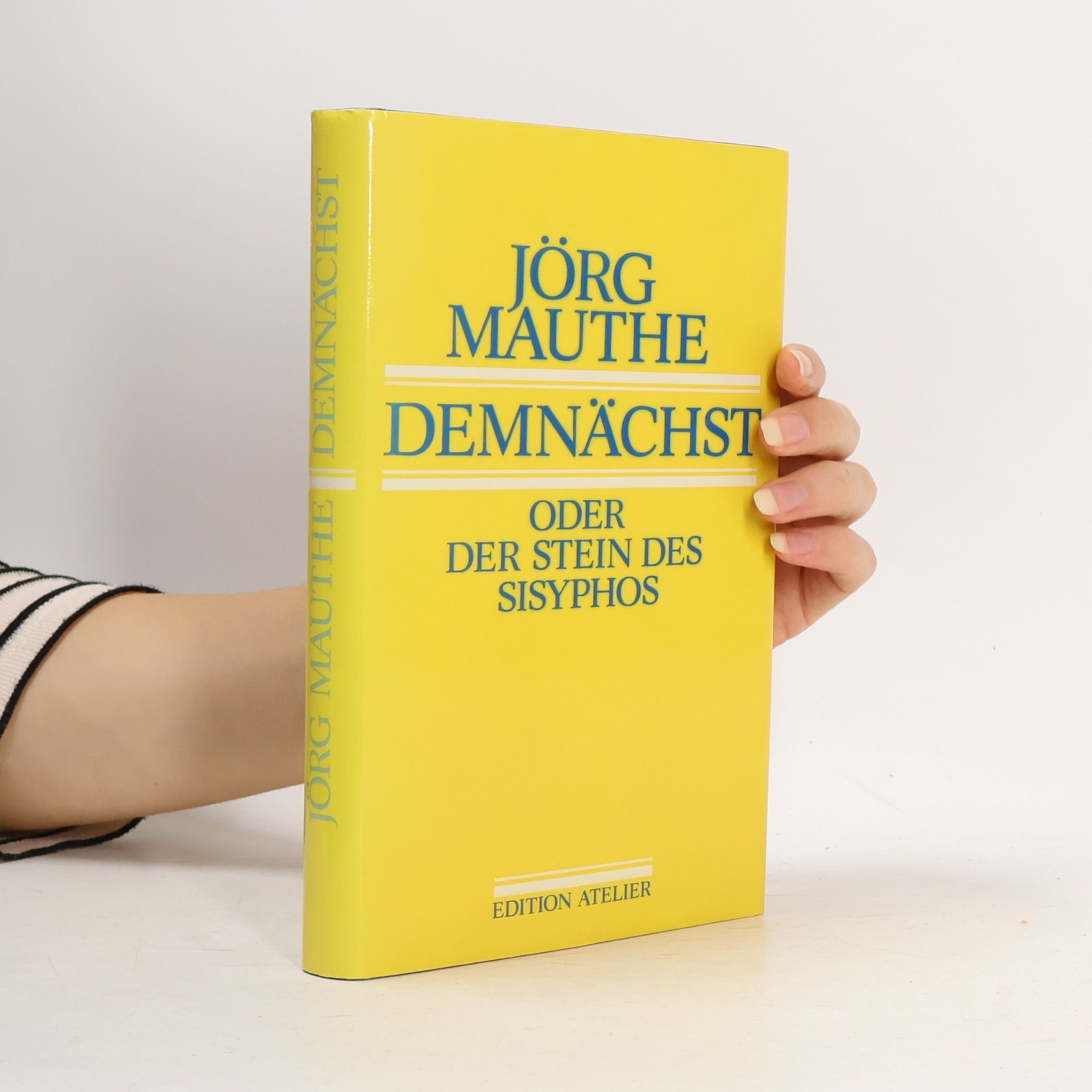 Demnächst Oder der Stein des Sisyphos