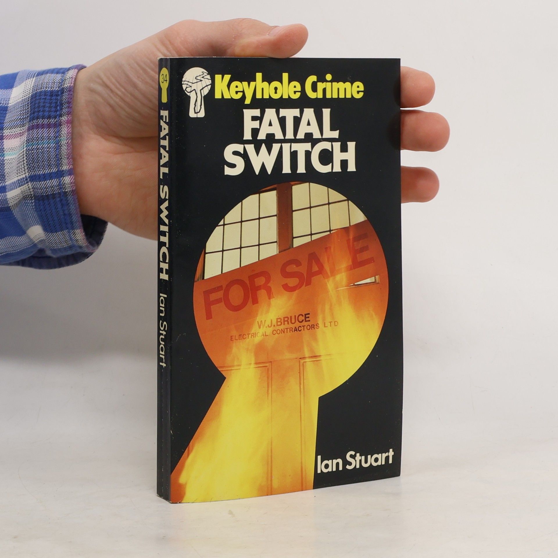 Ian Stuart Keyhole Crime - 34: Fatal Switch