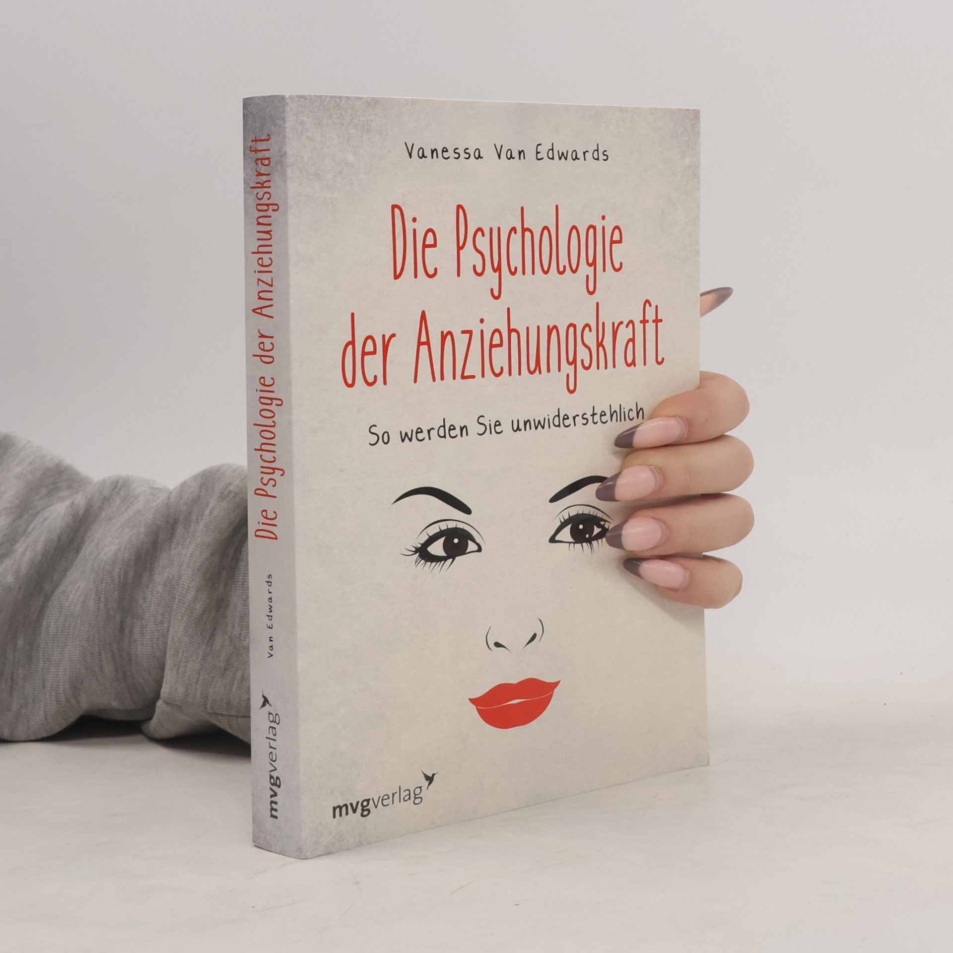 Vanessa Van Edwards Die Psychologie der Anziehungskraft