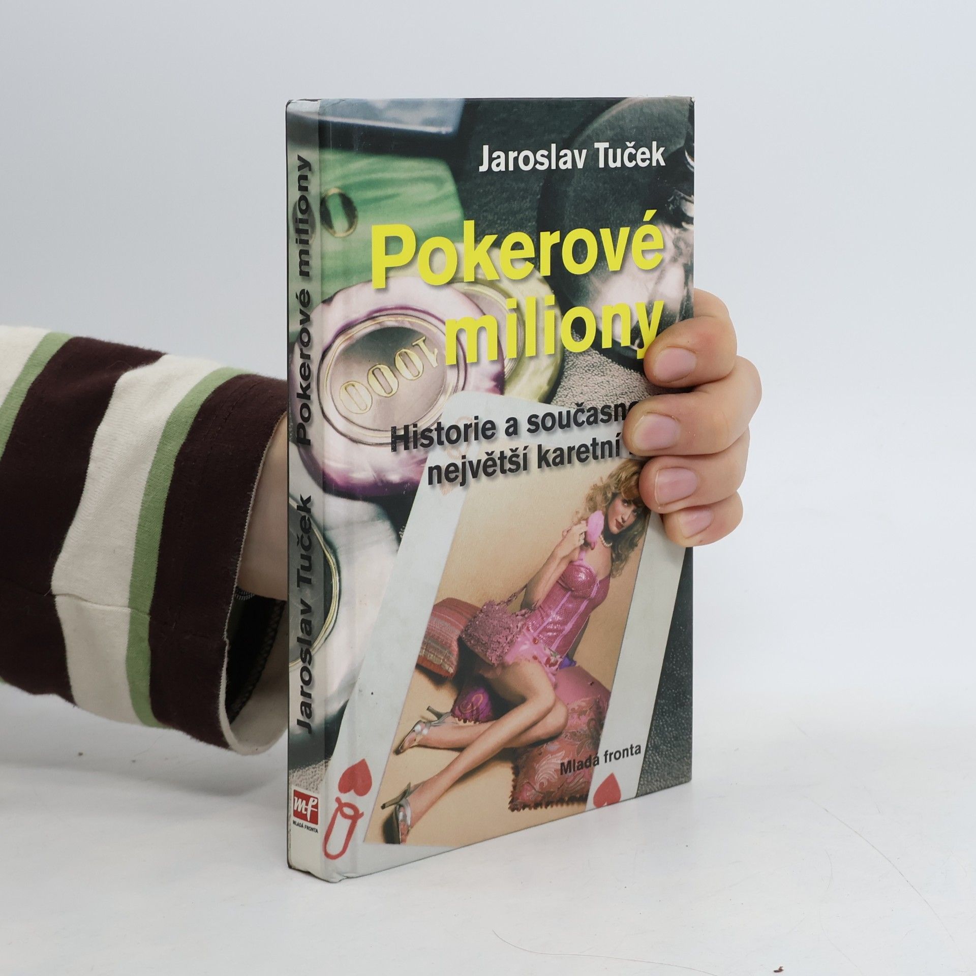 Pokerové miliony. Historie a současnost největší karetní hry