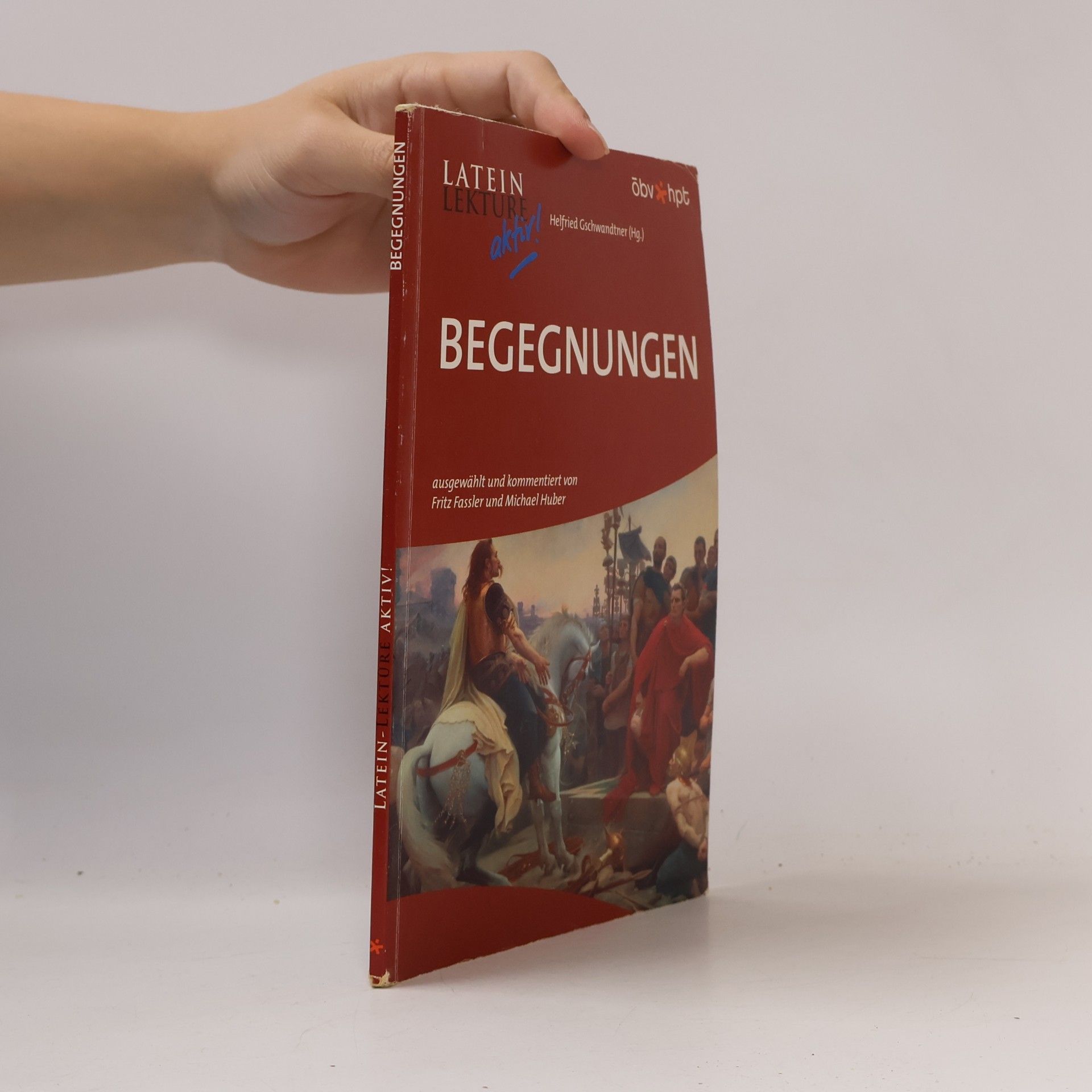 Autorenkollektiv Latein-Lektüre aktiv. Begegnungen