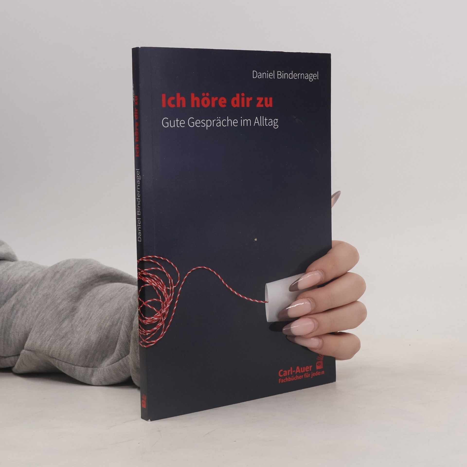 Daniel Bindernagel Ich höre dir zu