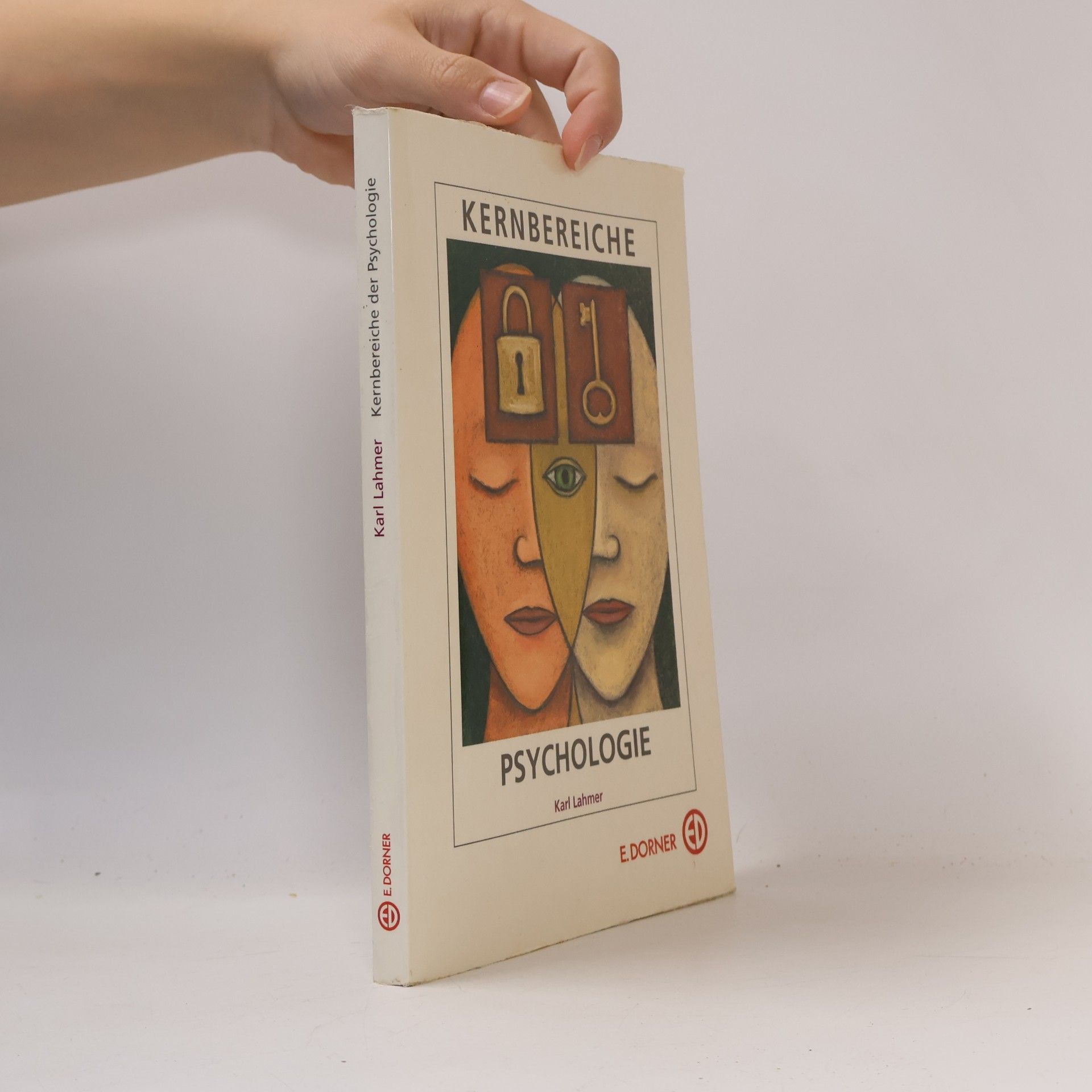 Karl Lahmer Kernbereiche. Psychologie