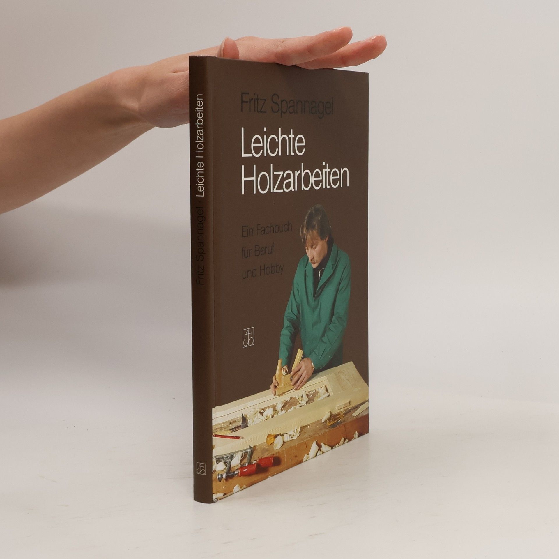Fritz Spannagel Leichte Holzarbeiten
