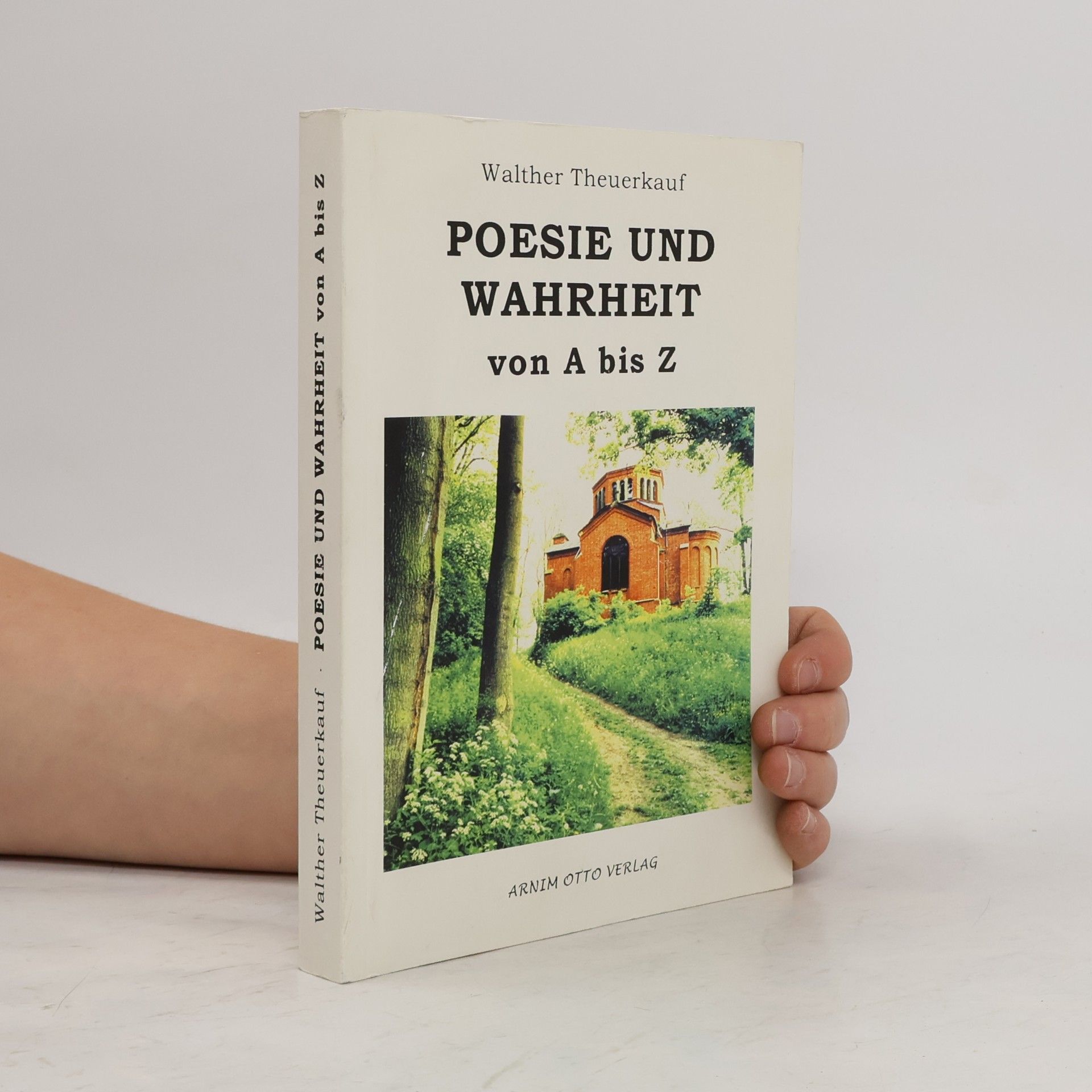 Poesie und Wahrheit von A bis Z