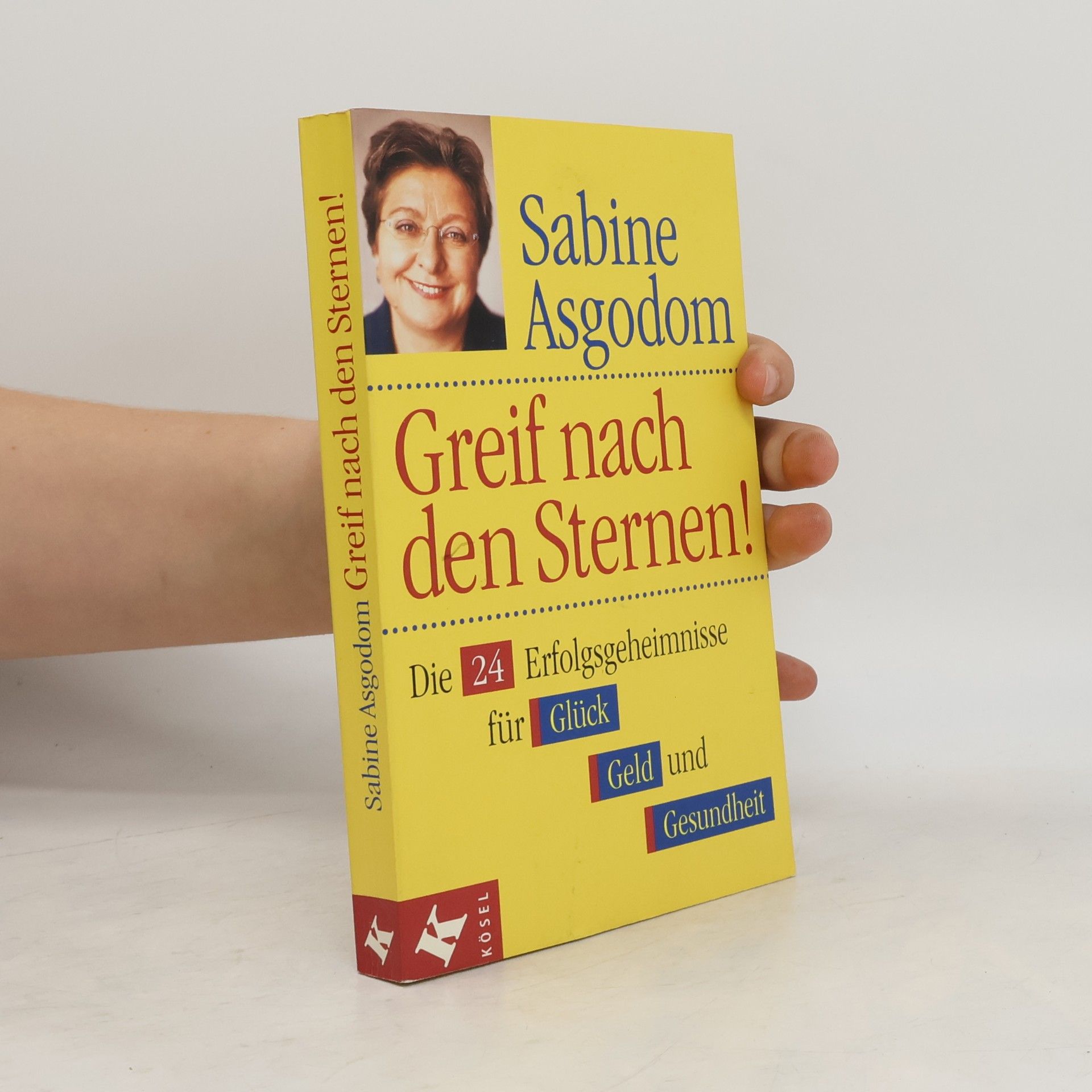 Sabine Asgodom Greif nach den Sternen!